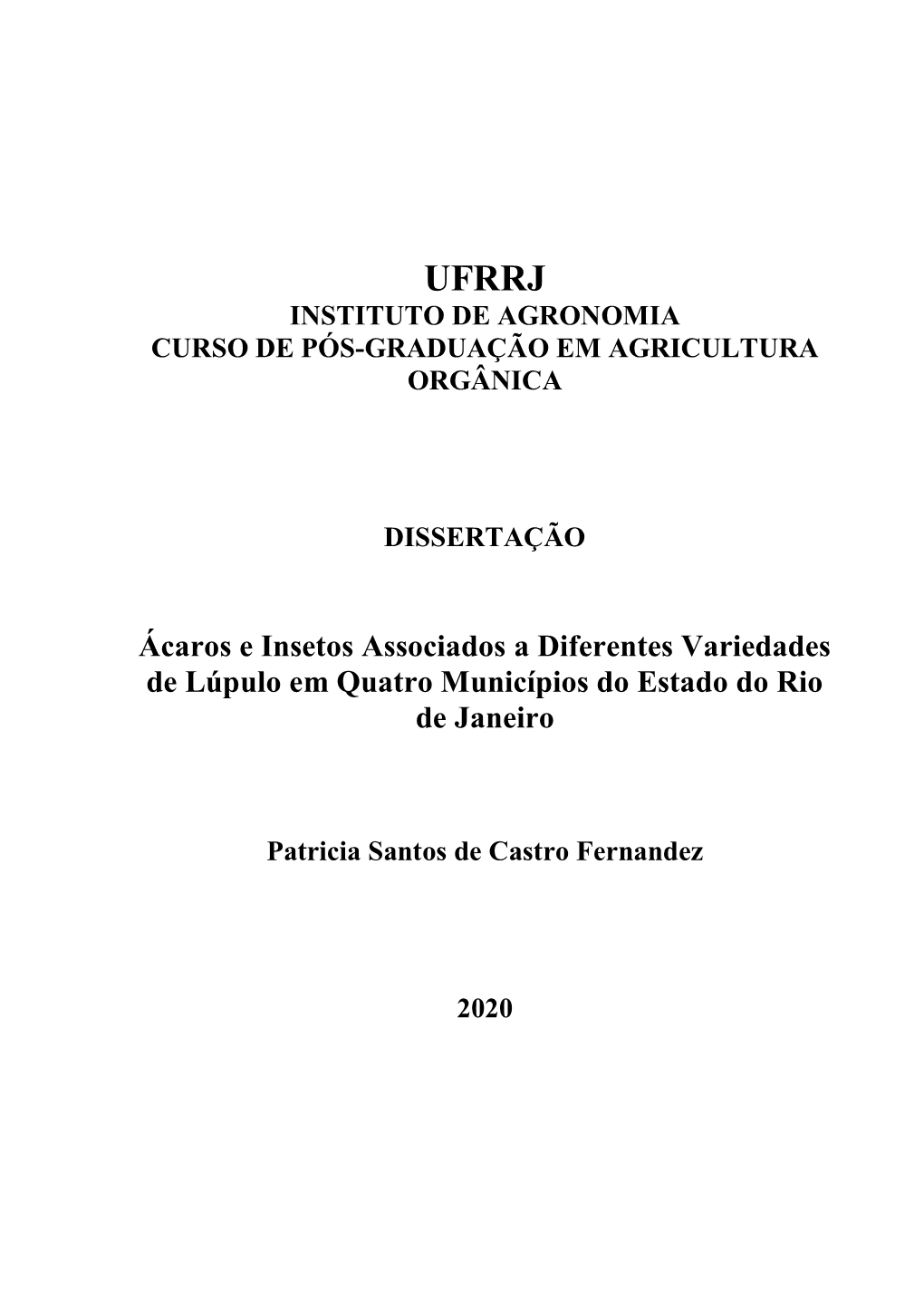 Ácaros E Insetos Associados a Diferentes Variedades De Lúpulo Em Quatro Municípios Do Estado Do Rio De Janeiro