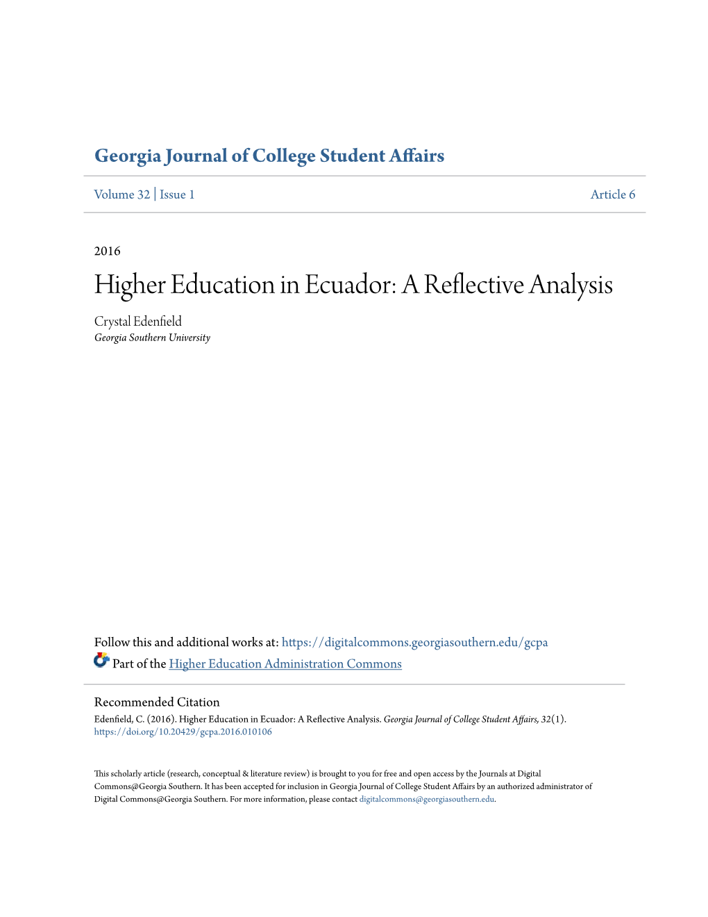 Higher Education in Ecuador: a Reflective Analysis Crystal Edenfield Georgia Southern University