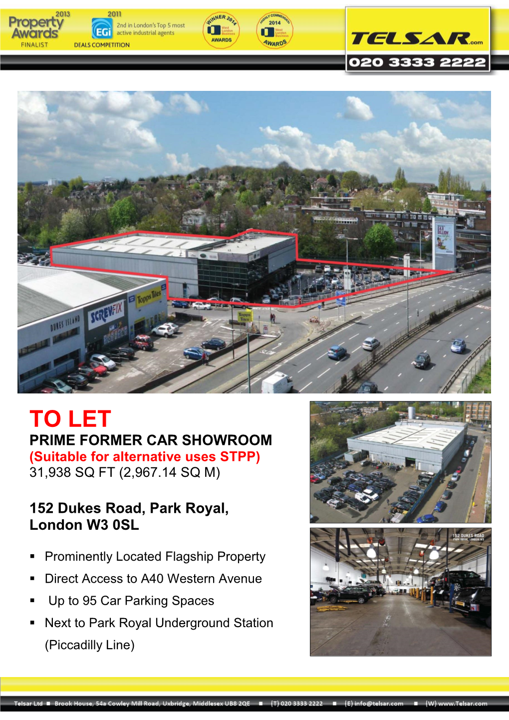 TO LET PRIME FORMER CAR SHOWROOM (Suitable for Alternative Uses STPP) 31,938 SQ FT (2,967.14 SQ M)