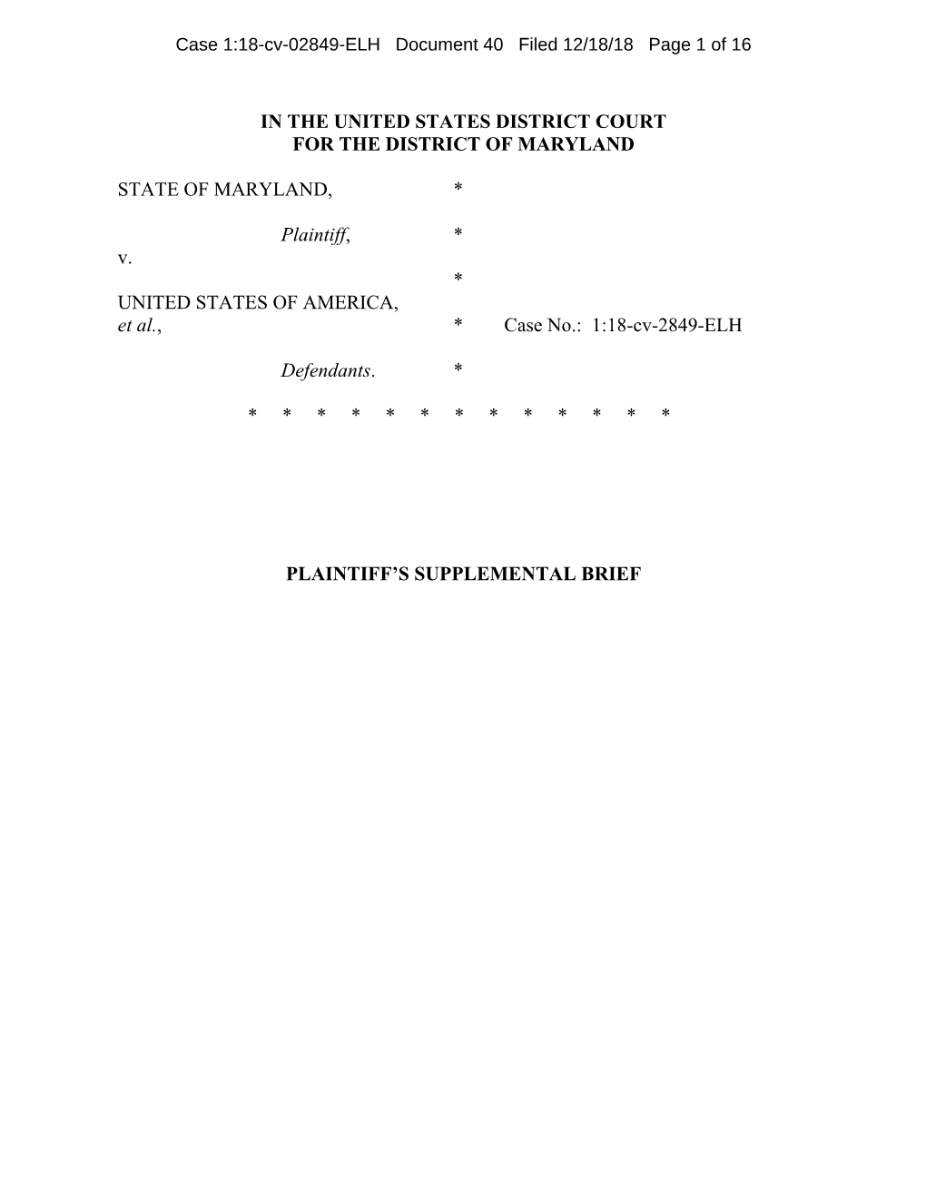 IN the UNITED STATES DISTRICT COURT for the DISTRICT of MARYLAND STATE of MARYLAND, Plaintiff, V. UNITED STATES of AMERICA, Et