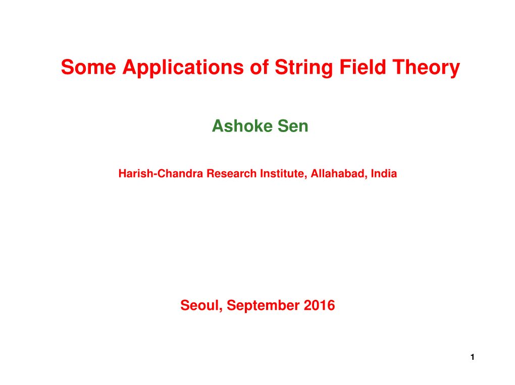 Some Applications of String Field Theory