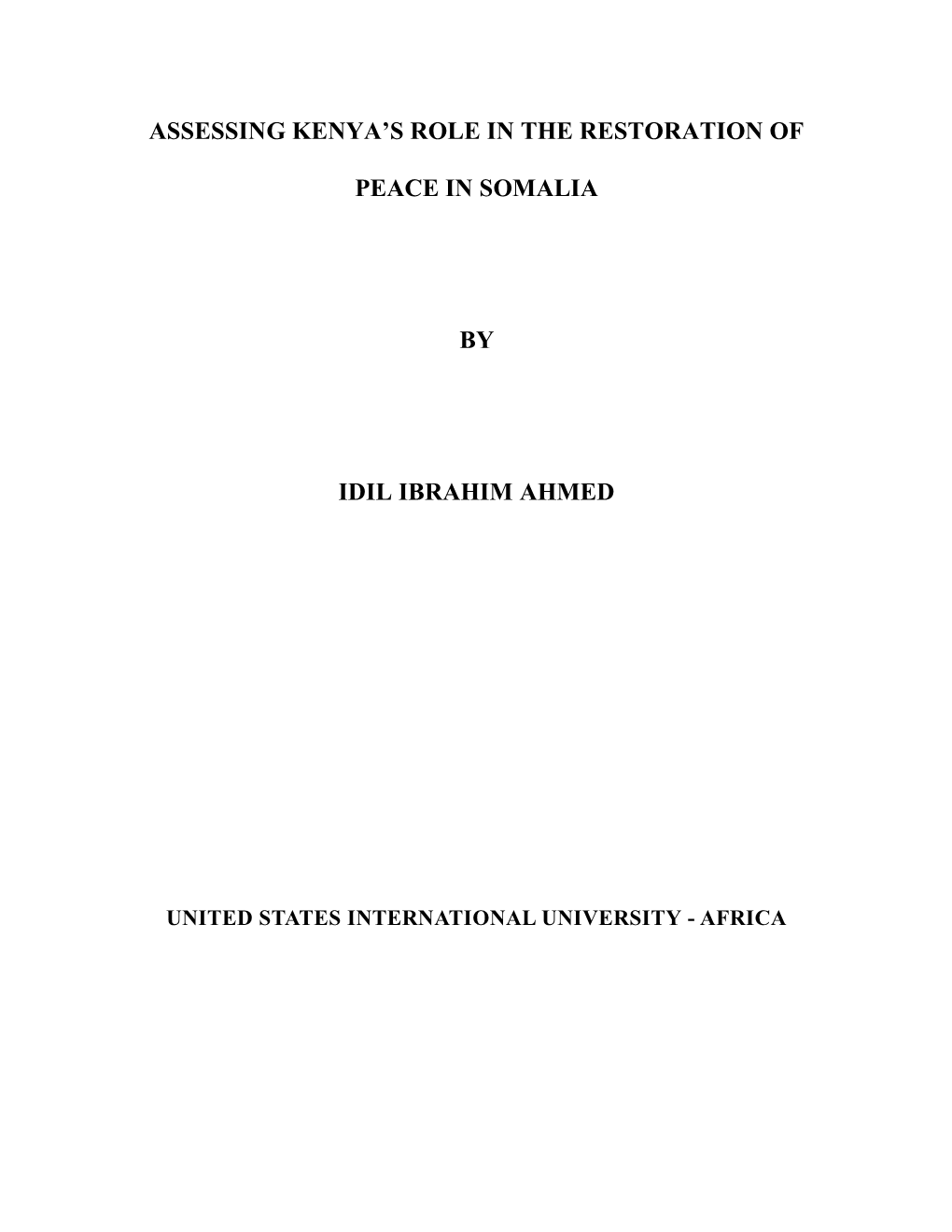 Assessing Kenya's Role in the Restoration of Peace in Somalia By