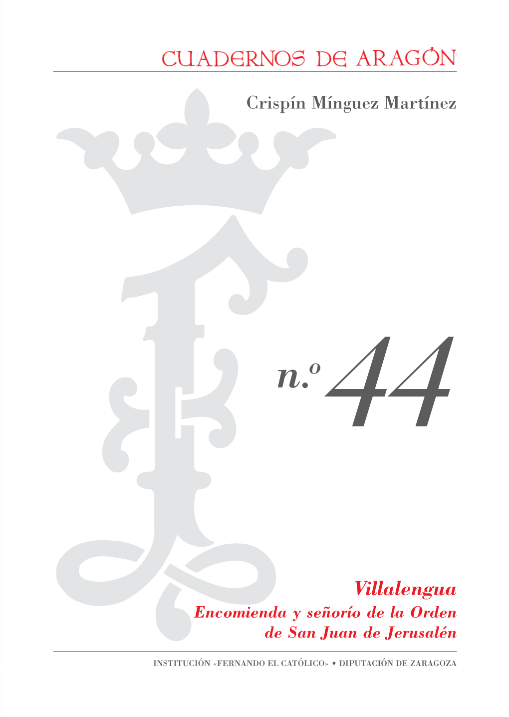 Cuadernos De Aragón 44. Villalengua. Encomienda Y Señorío