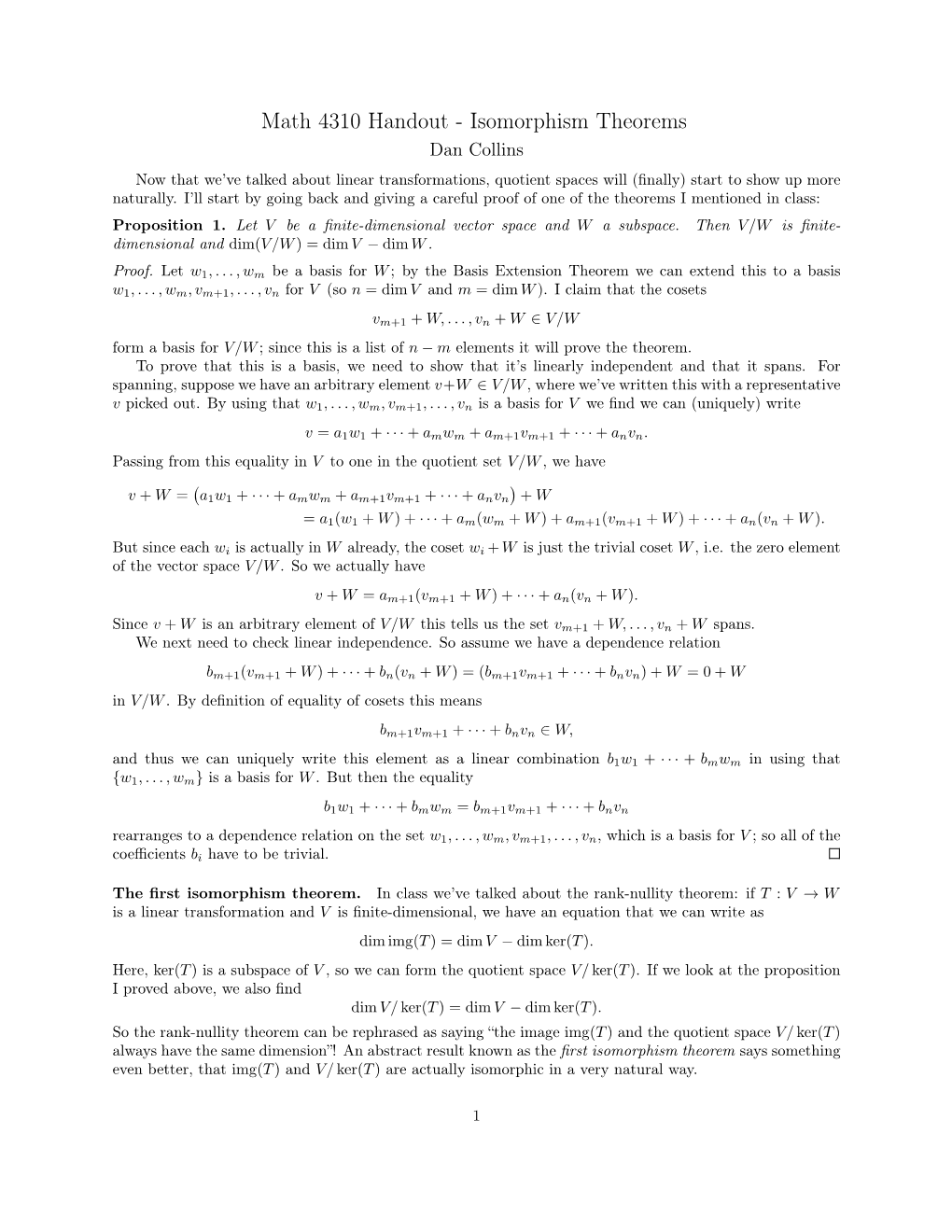 Math 4310 Handout - Isomorphism Theorems Dan Collins Now That We’Ve Talked About Linear Transformations, Quotient Spaces Will (ﬁnally) Start to Show up More Naturally