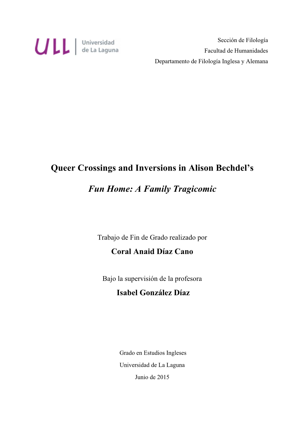 Queer Crossings and Inversions in Alison Bechdel's Fun Home: A