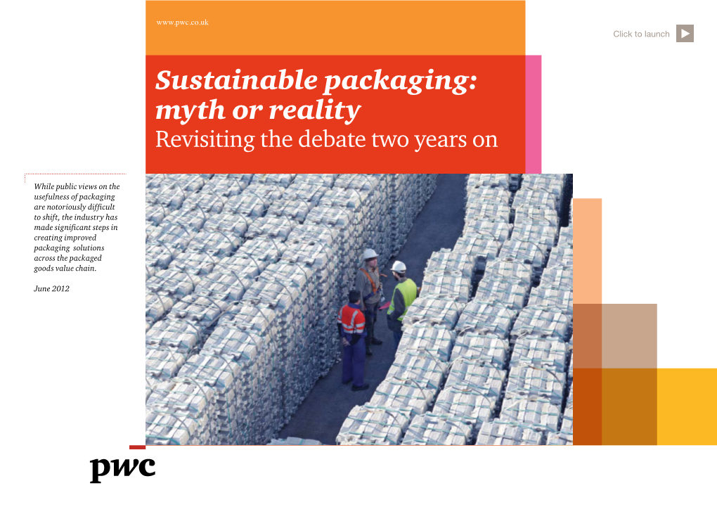 Sustainable Packaging: Myth Or Reality Revisiting the Debate Two Years On