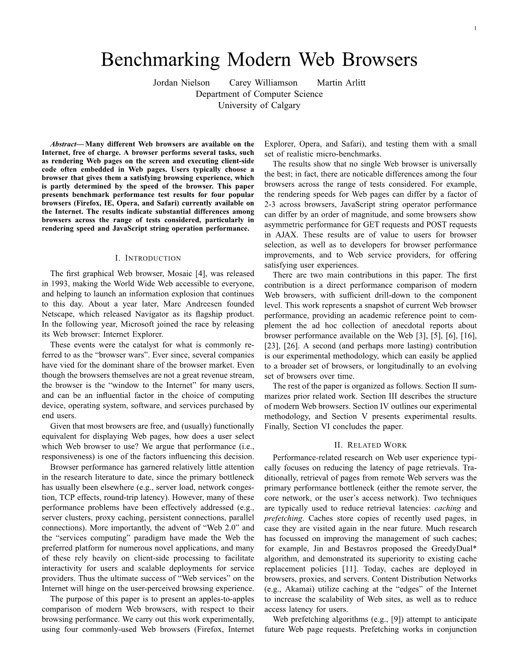 Benchmarking Modern Web Browsers Jordan Nielson Carey Williamson Martin Arlitt Department of Computer Science University of Calgary