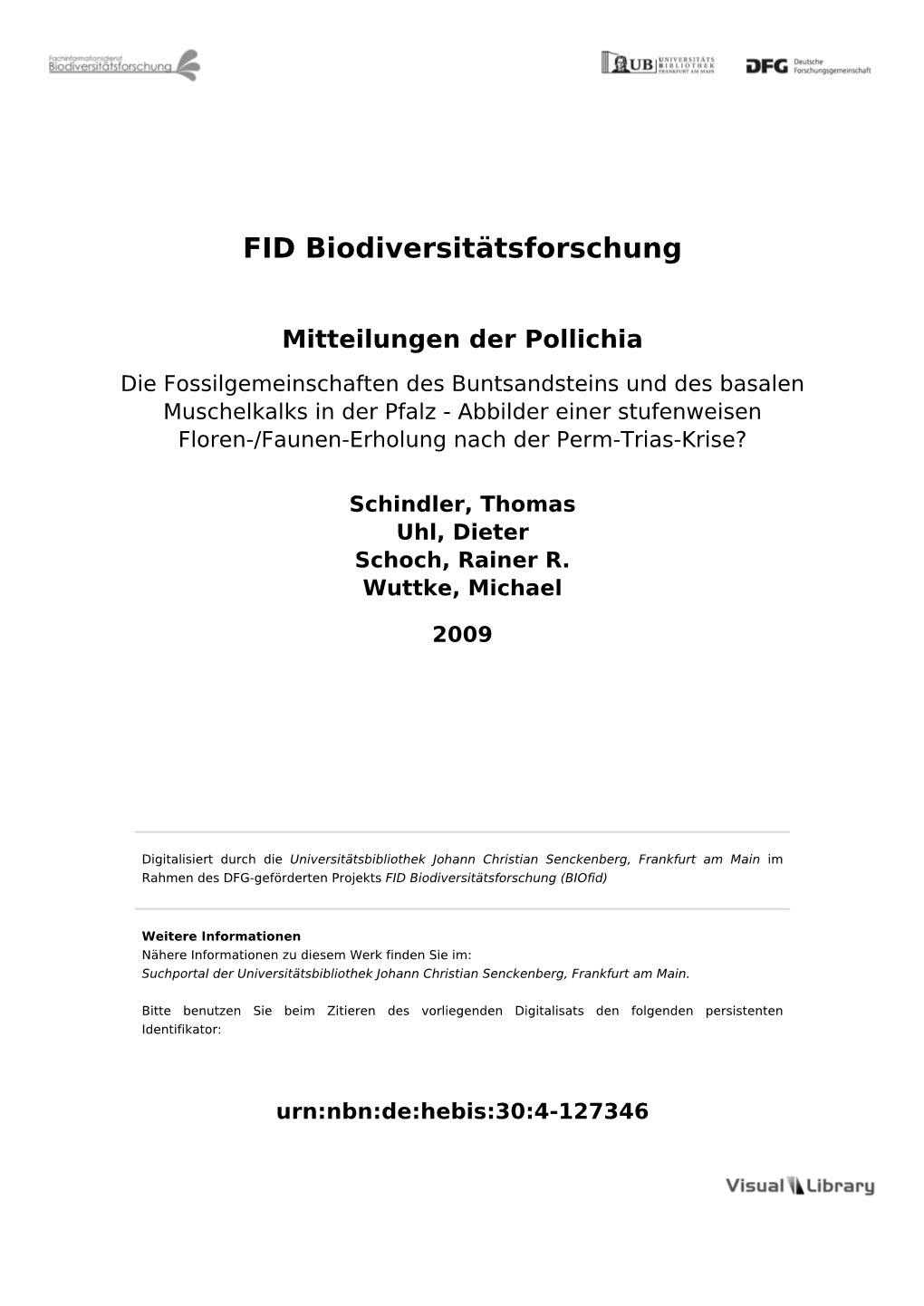 Die Fossilgemeinschaften Des Buntsandsteins Und Des Basalen Muschelkalks in Der Pfalz - Abbilder Einer Stufenweisen Floren-/Faunen-Erholung Nach Der Perm-Trias-Krise?