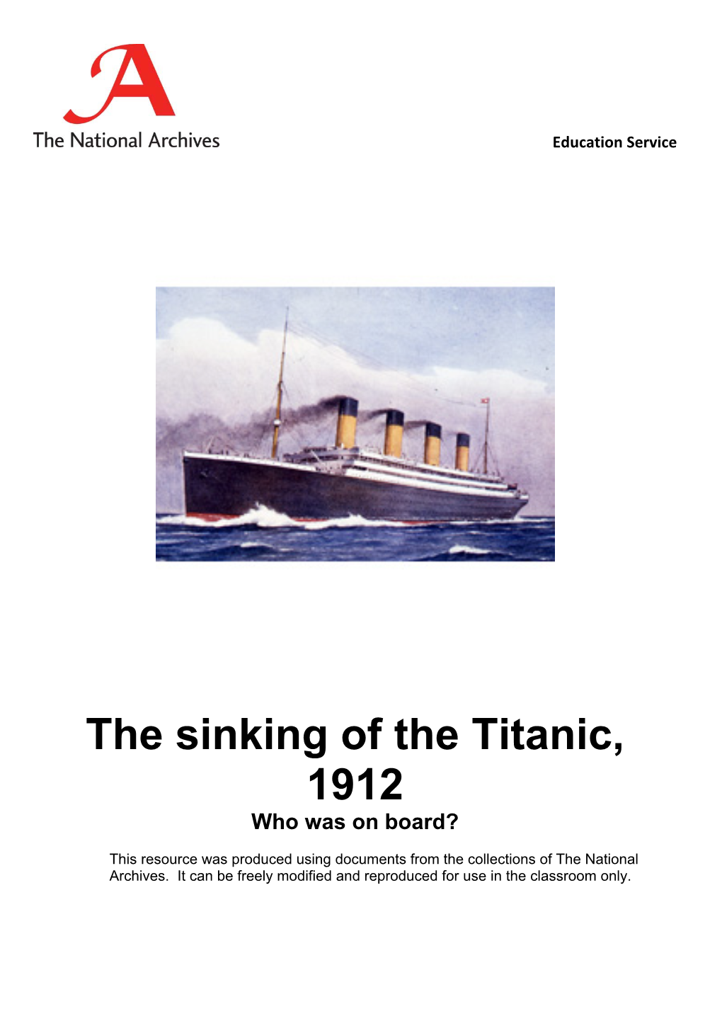 The Sinking of the Titanic, 1912 Who Was on Board?