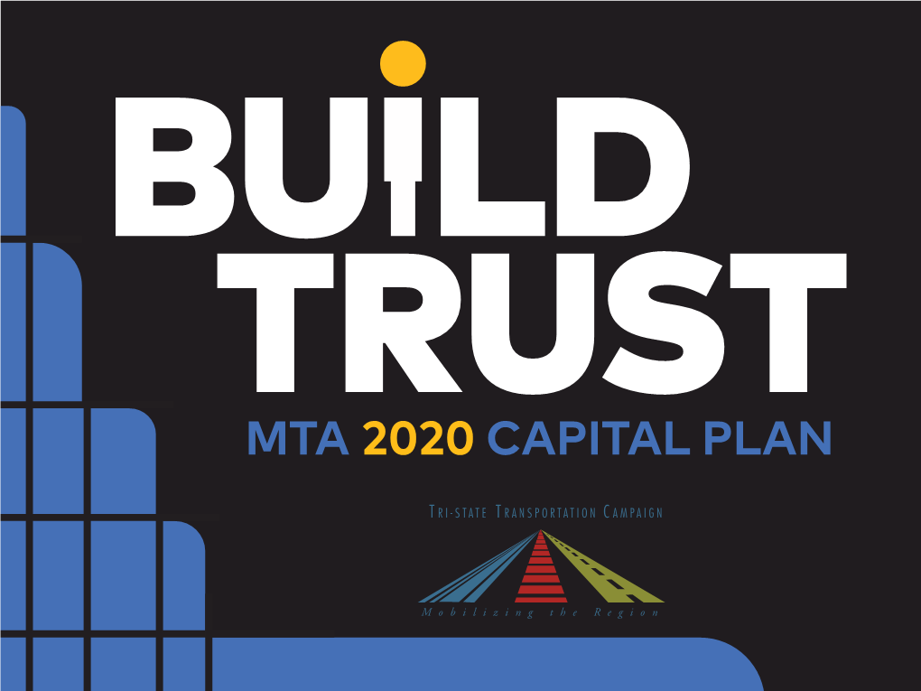 Build Trust: MTA 2020 Capital Plan