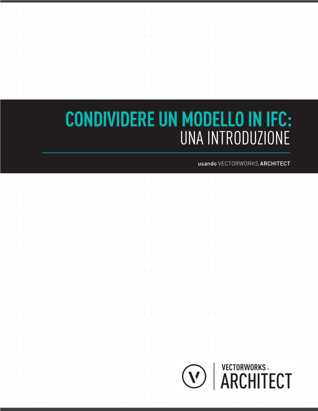 Condividere Un Modello in Ifc: Una Introduzione