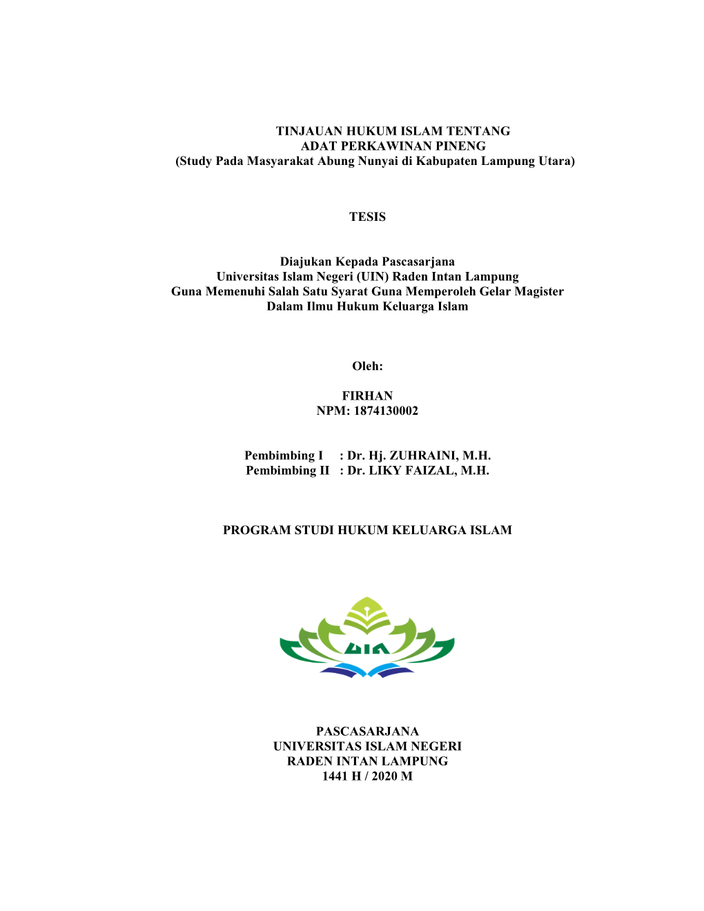 TINJAUAN HUKUM ISLAM TENTANG ADAT PERKAWINAN PINENG (Study Pada Masyarakat Abung Nunyai Di Kabupaten Lampung Utara)