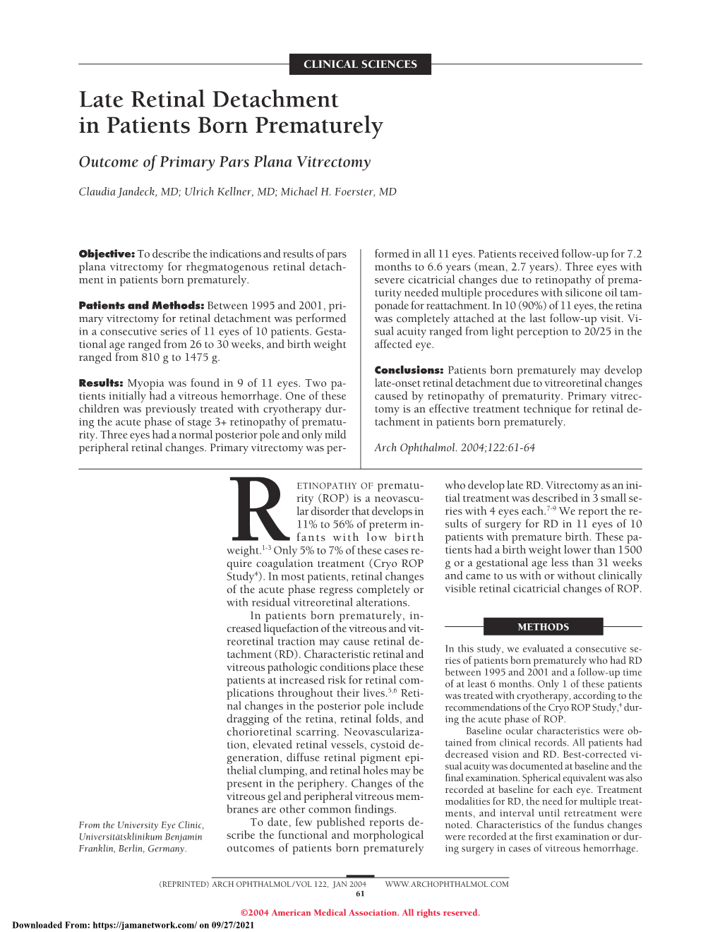 Late Retinal Detachment in Patients Born Prematurely Outcome of Primary Pars Plana Vitrectomy