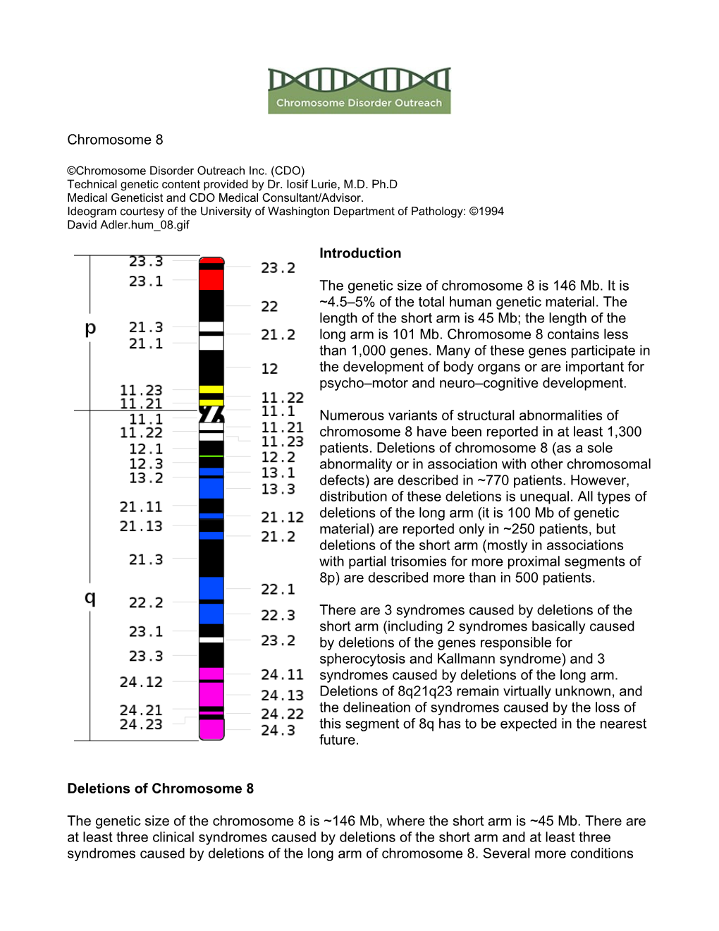 Chromosome 8 Introduction the Genetic Size of Chromosome 8 Is