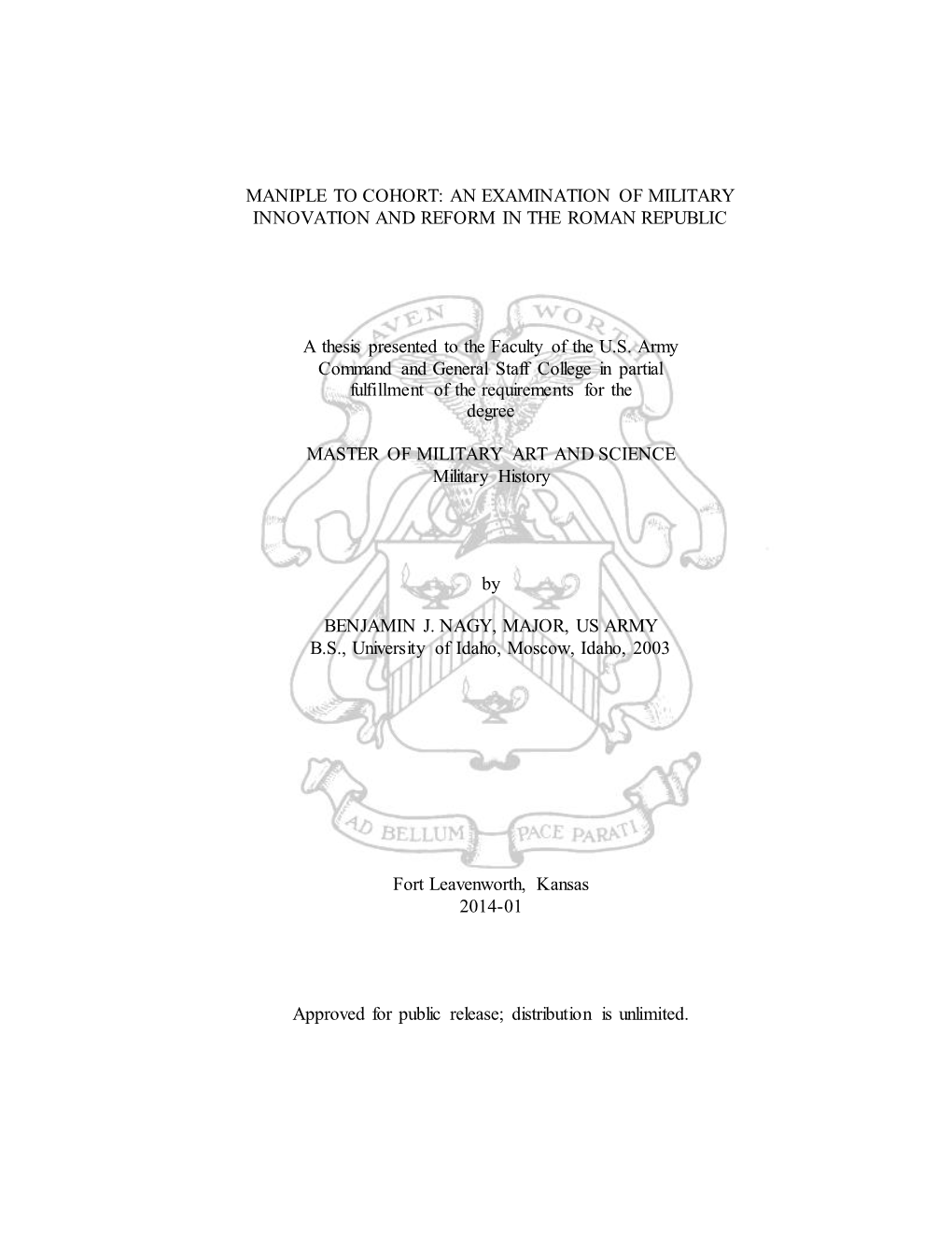 Maniple to Cohort: an Examination of Military Innovation and Reform in the Roman Republic