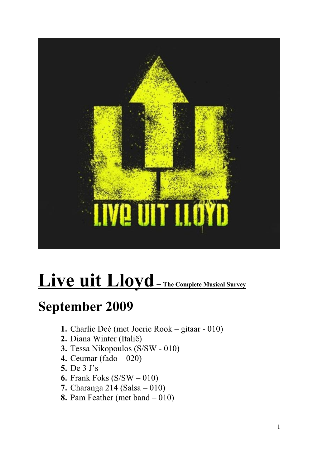 Live Uit Lloyd – Acts, Bands, Performers, Singer/Songwriters