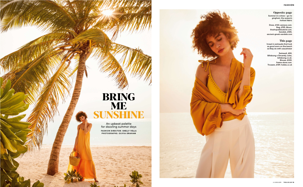 Bring Me Sunshine an Upbeat Palette for Dazzling Summer Days Fashion Director: Shelly Vella Photographs: Olivia Graham