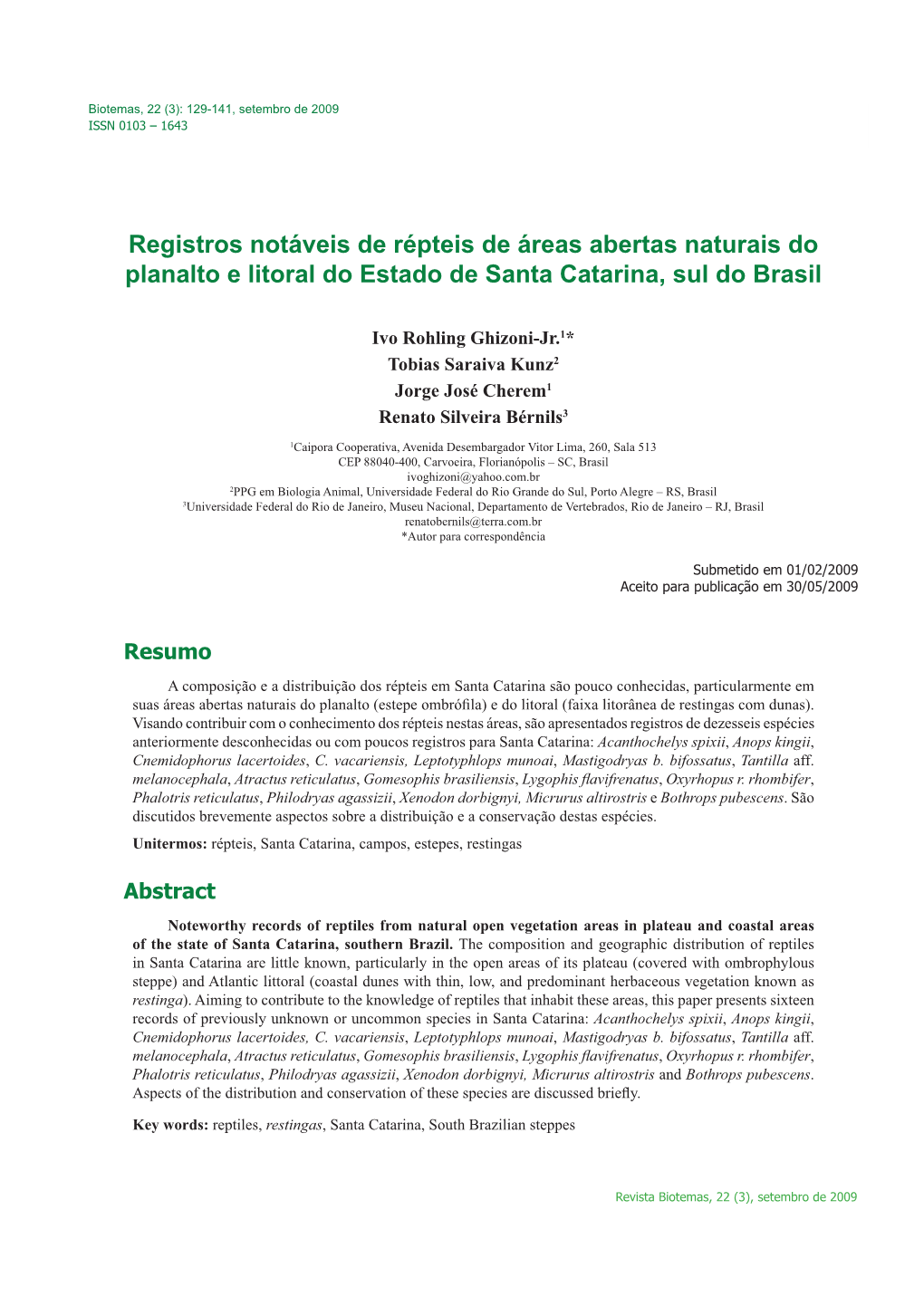 Registros Notáveis De Répteis De Áreas Abertas Naturais Do Planalto E Litoral Do Estado De Santa Catarina, Sul Do Brasil