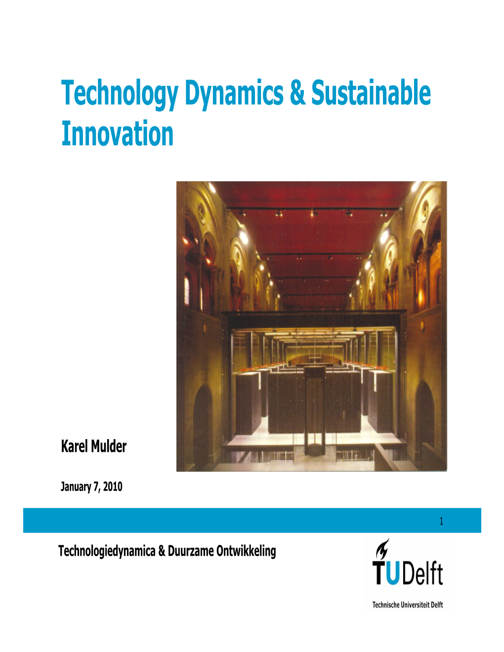 Technology Dynamics & Sustainable Innovation