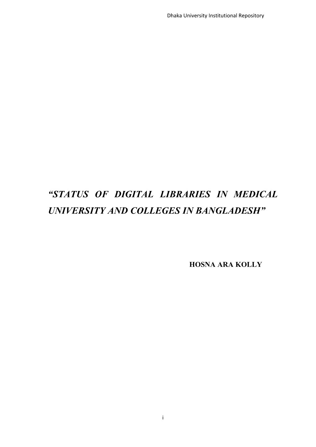 “Status of Digital Libraries in Medical University and Colleges in Bangladesh”