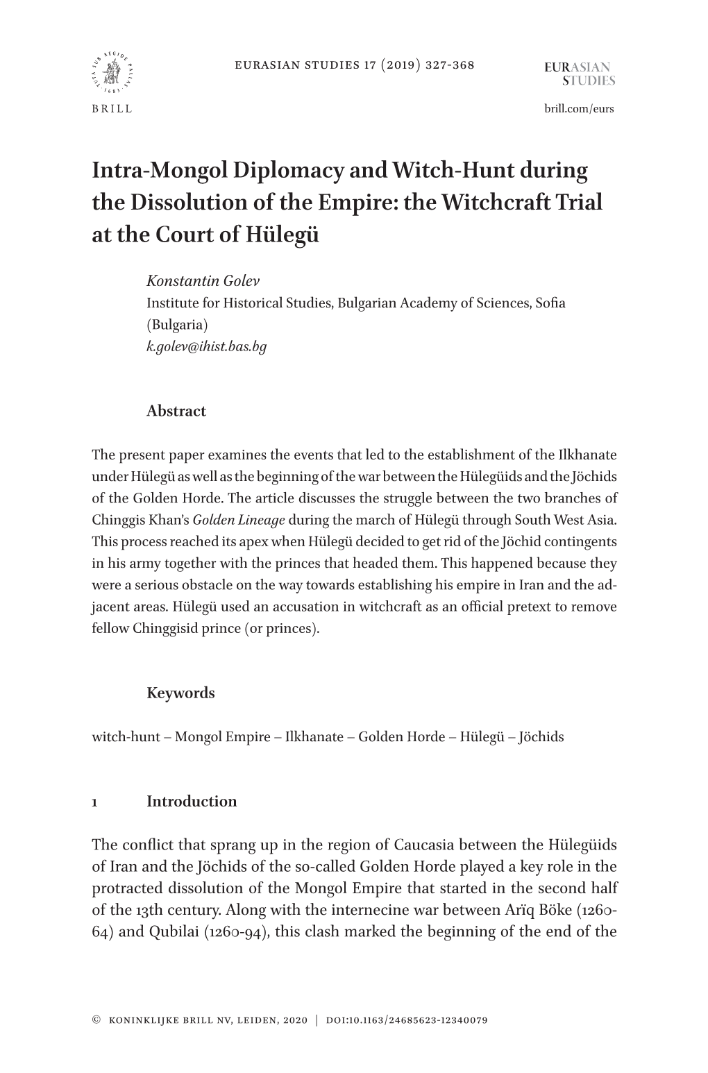Intra-Mongol Diplomacy and Witch-Hunt During the Dissolution of the Empire: the Witchcraft Trial at the Court of Hülegü