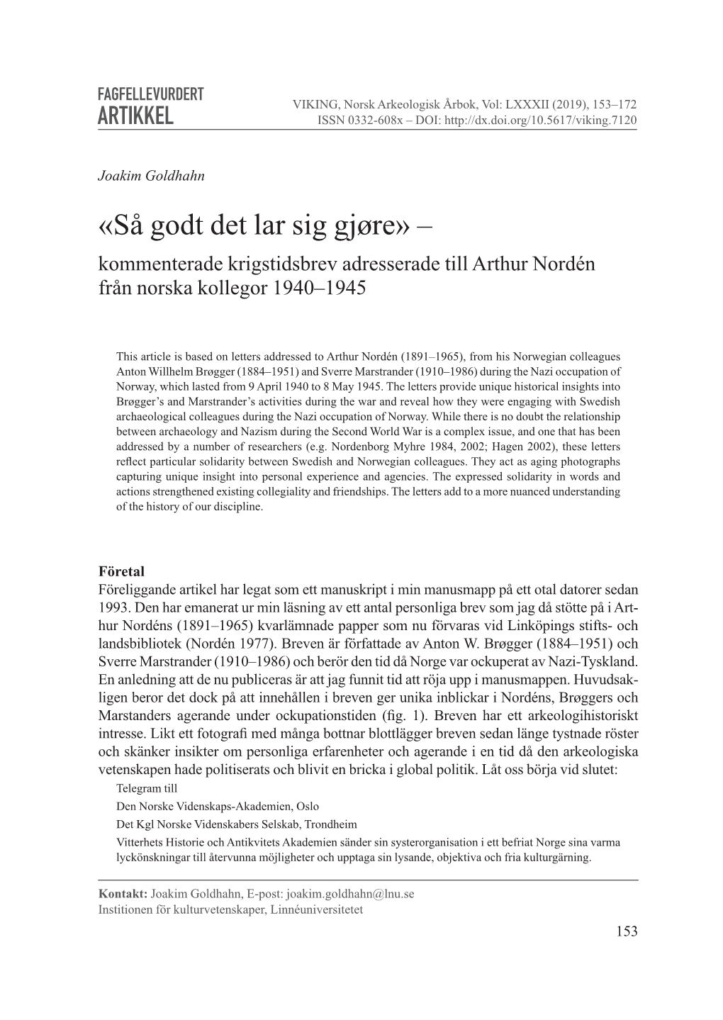 «Så Godt Det Lar Sig Gjøre» – Kommenterade Krigstidsbrev Adresserade Till Arthur Nordén Från Norska Kollegor 1940–1945