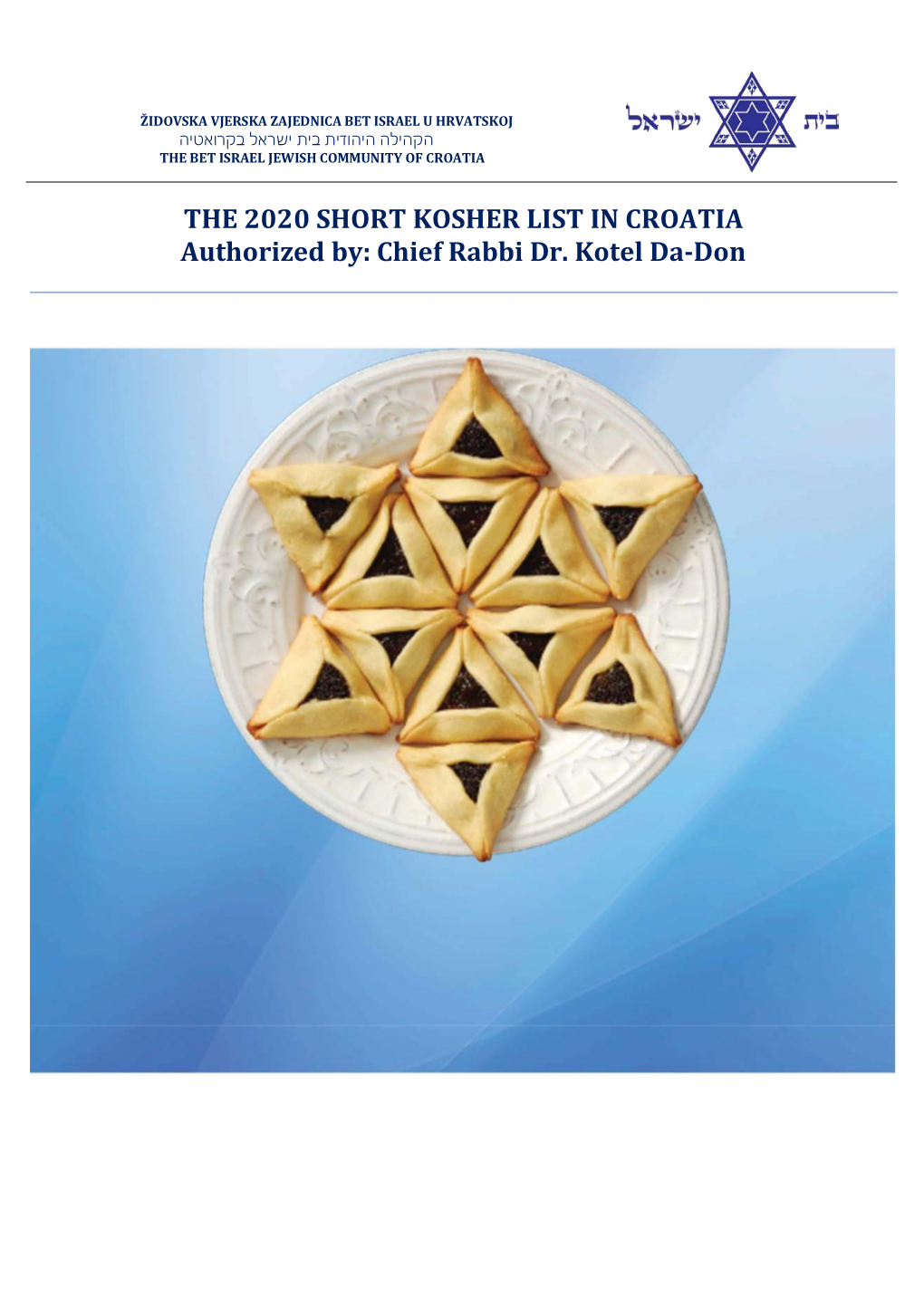 THE 2020 SHORT KOSHER LIST in CROATIA Authorized By: Chief Rabbi Dr