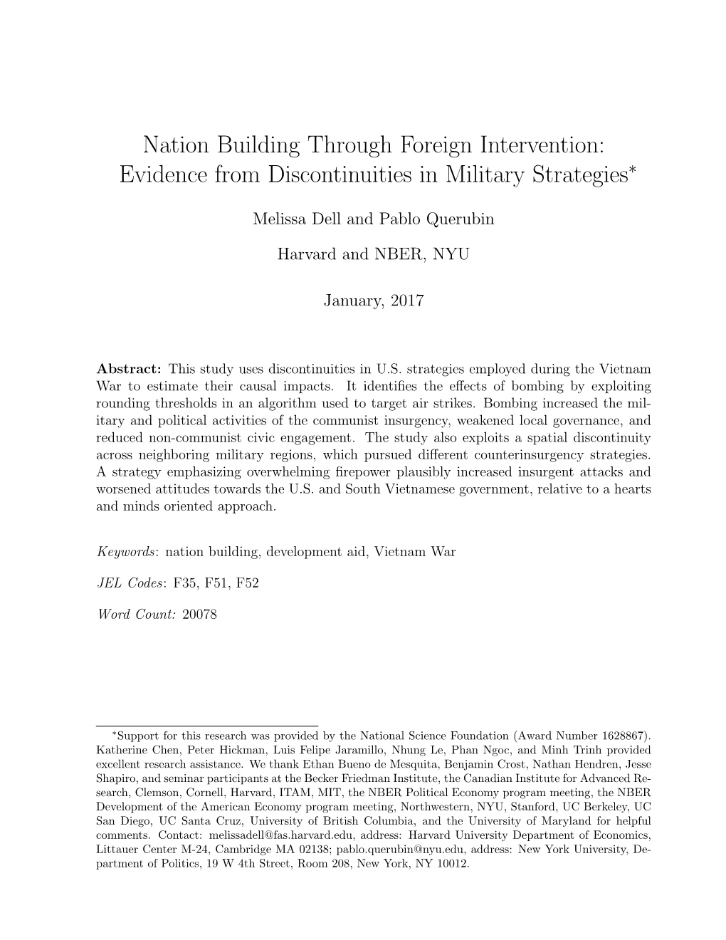 Nation Building Through Foreign Intervention: Evidence from Discontinuities in Military Strategies∗