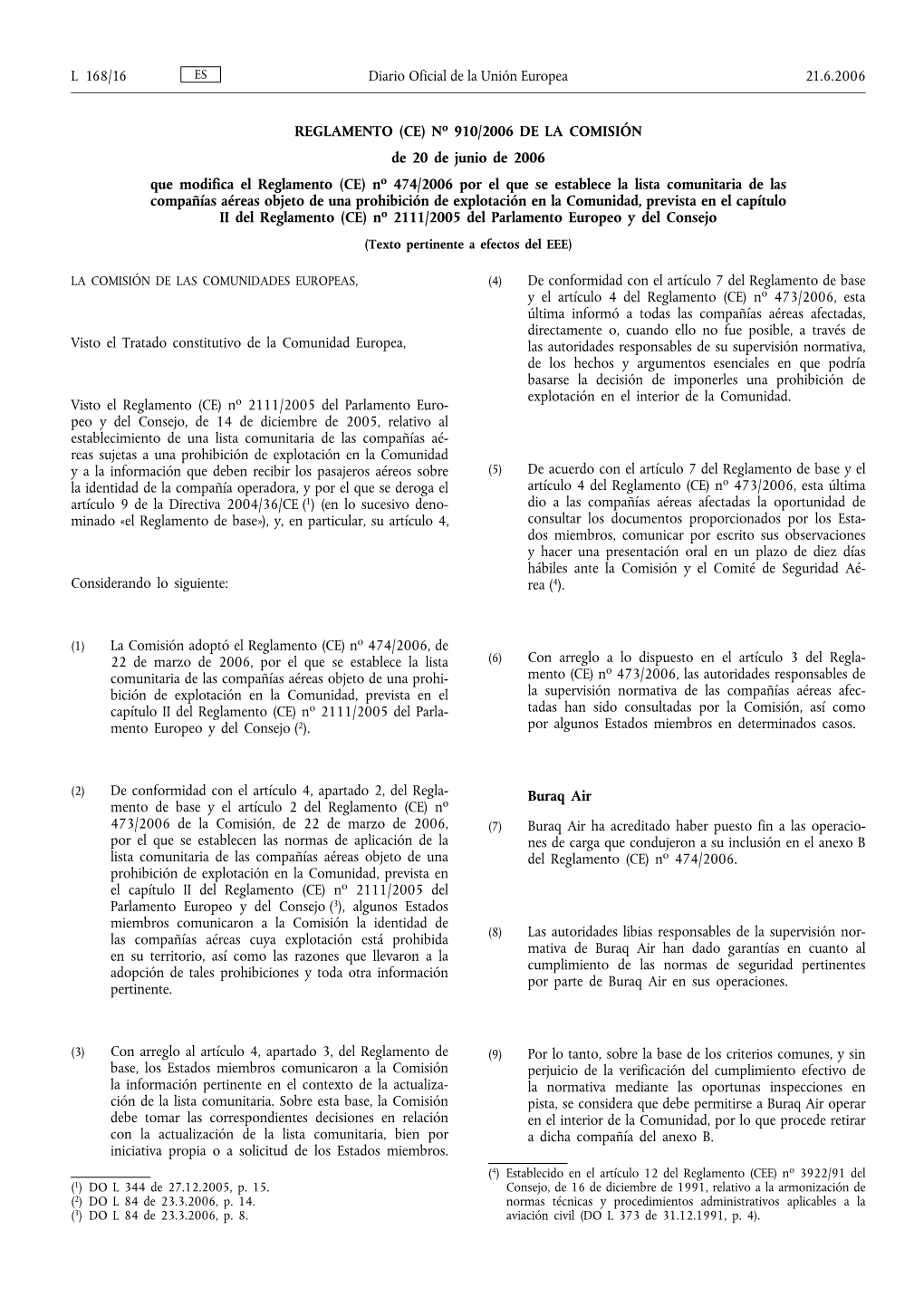 REGLAMENTO (CE) No 910/2006 DE LA COMISIÓN De 20 De Junio De
