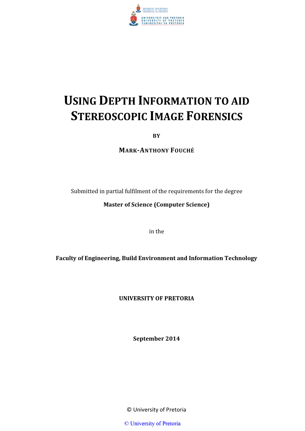 Using Depth Information to Aid Stereoscopic Image Forensics