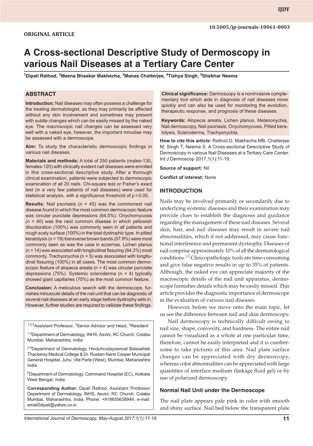 A Cross-Sectional Descriptive Study of Dermoscopy in Various Nail10.5005/Jp-Journals-10061-0003 Diseases at a Tertiary Care Center Original Article