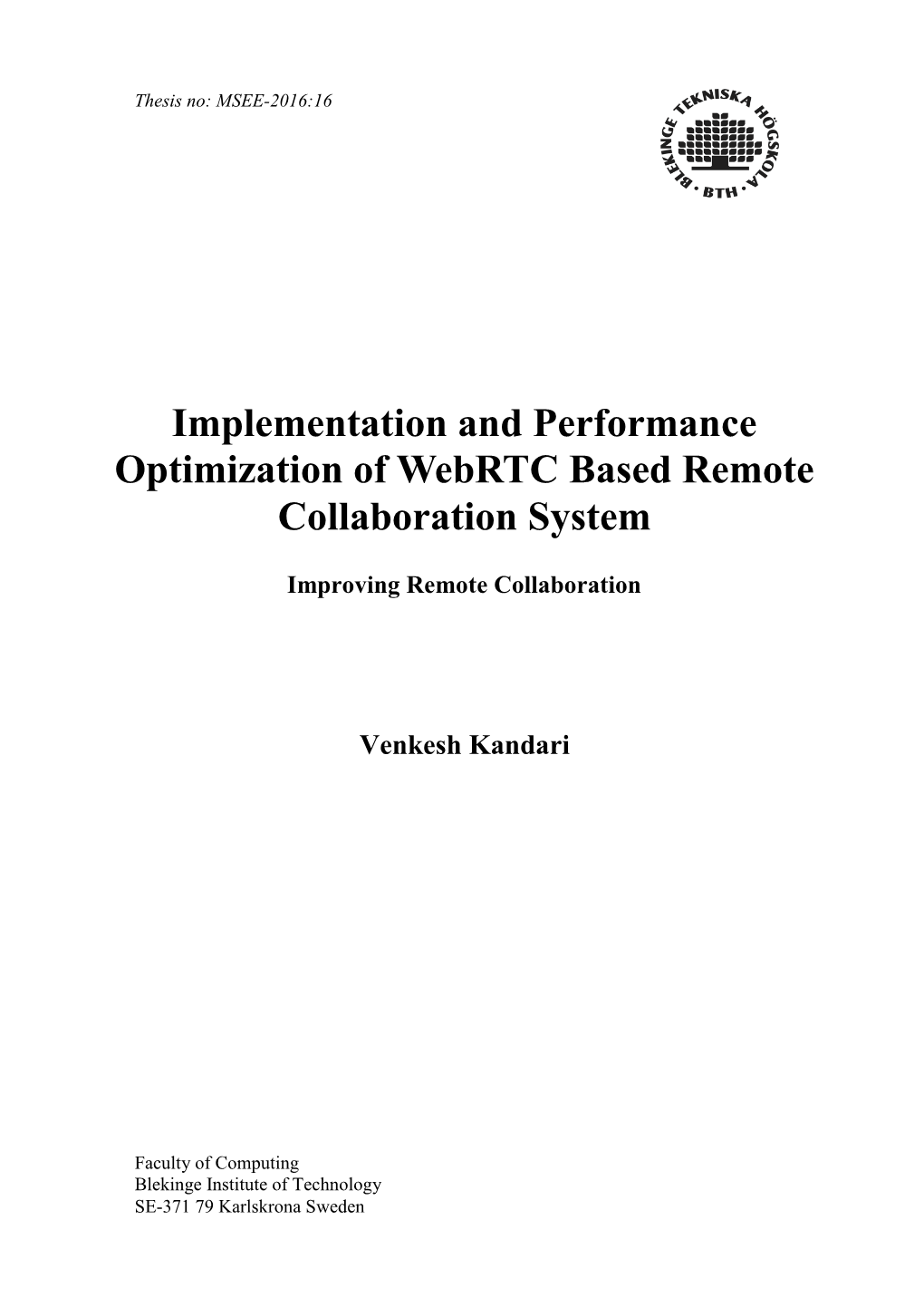 Implementation and Performance Optimization of Webrtc Based Remote Collaboration System