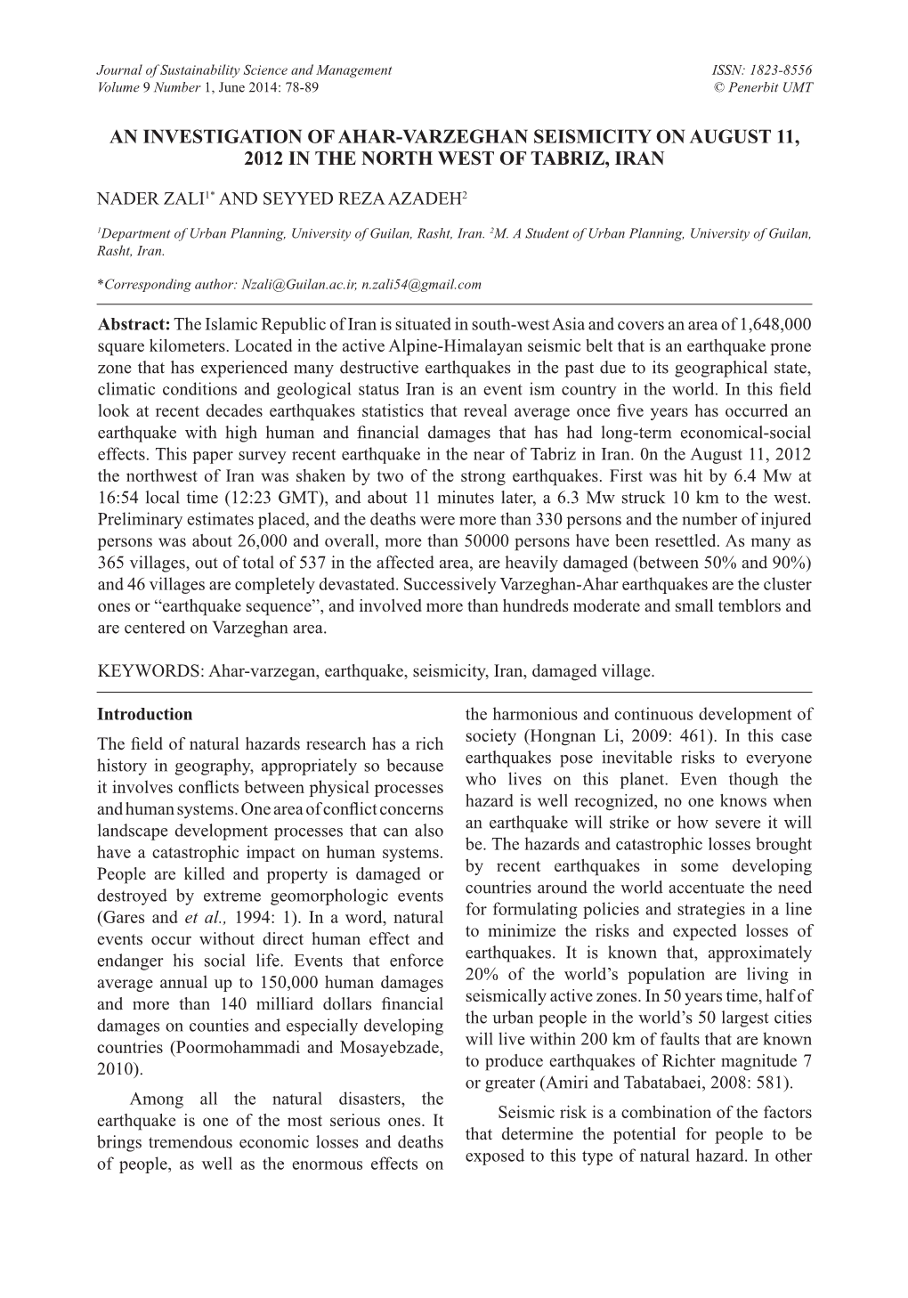 An Investigation of Ahar-Varzeghan Seismicity on August 11, 2012 in the North West of Tabriz, Iran