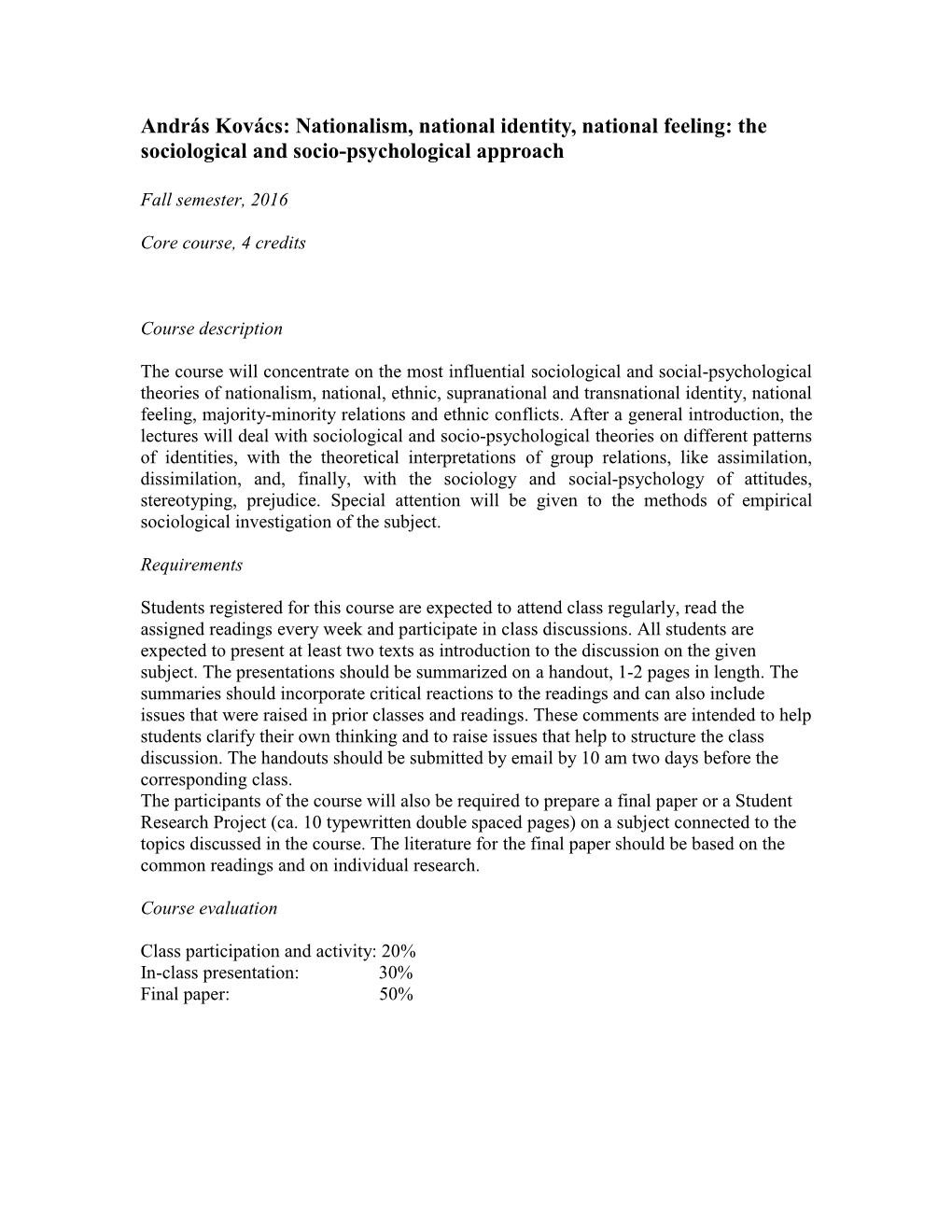 Nationalism, National Identity, National Feeling: the Sociological and Socio-Psychological Approach