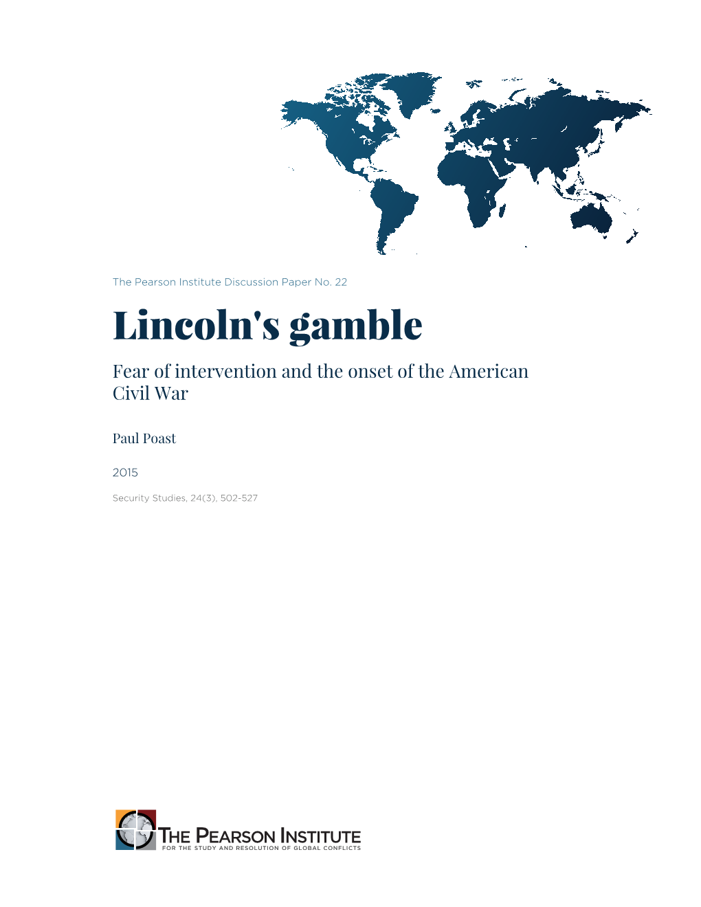 Lincoln's Gamble Fear of Intervention and the Onset of the American Civil War