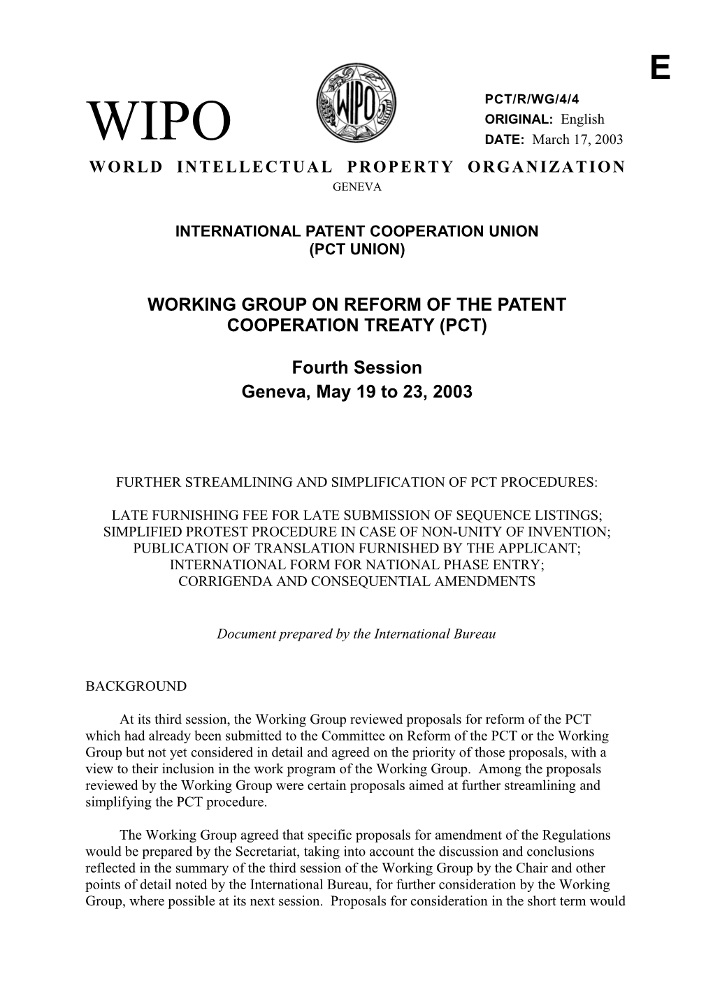 PCT/R/WG/4/4: Further Streamlining and Simplification of PCT Procedures: Late Furnishing