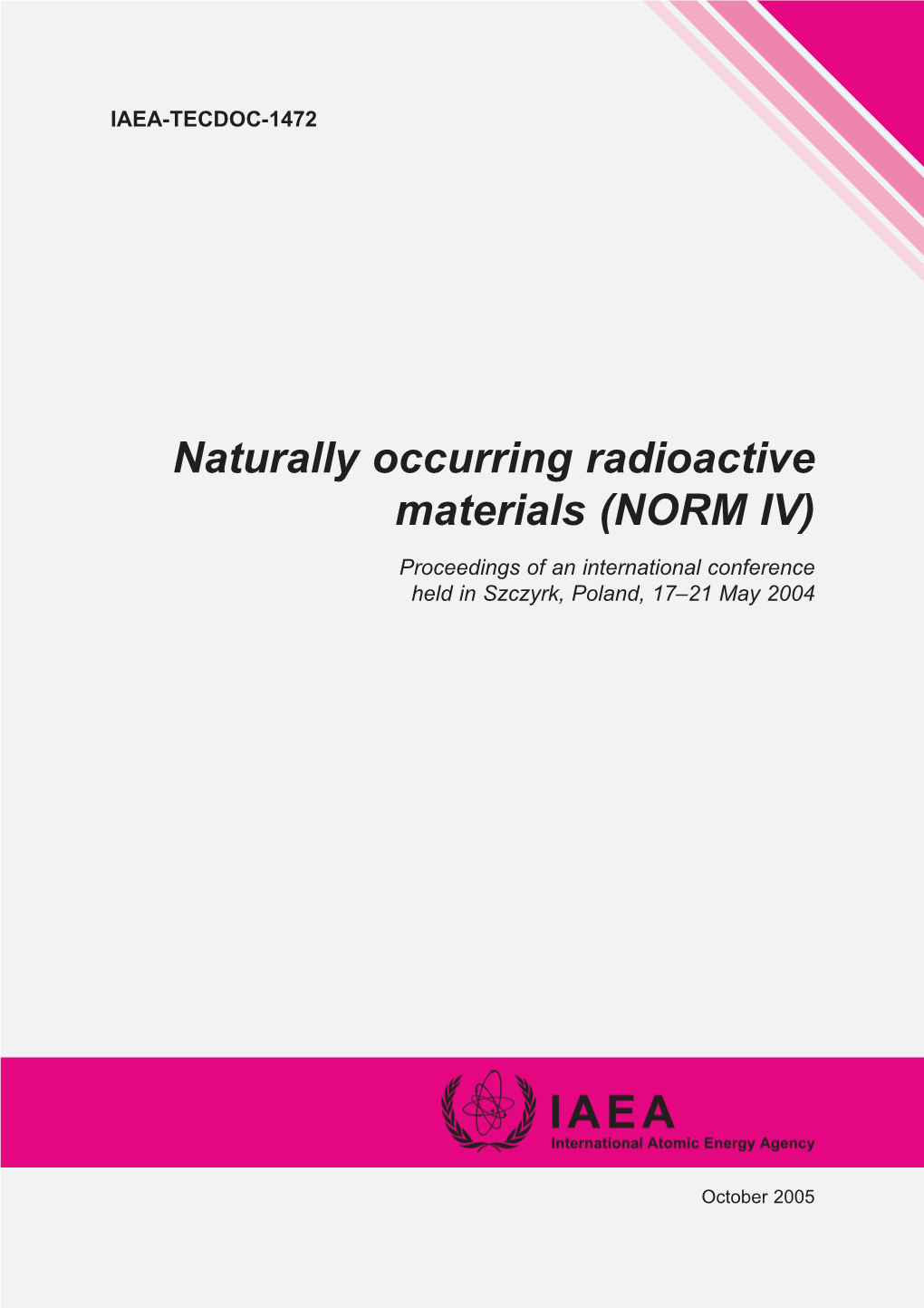 Naturally Occurring Radioactive Materials (NORM IV)