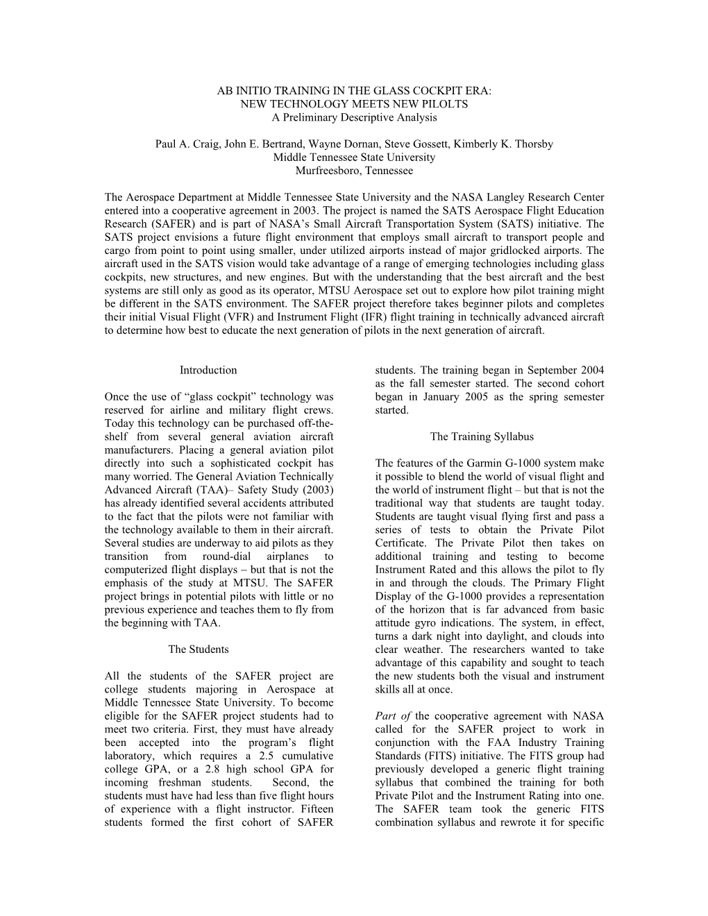 AB INITIO TRAINING in the GLASS COCKPIT ERA: NEW TECHNOLOGY MEETS NEW PILOLTS a Preliminary Descriptive Analysis