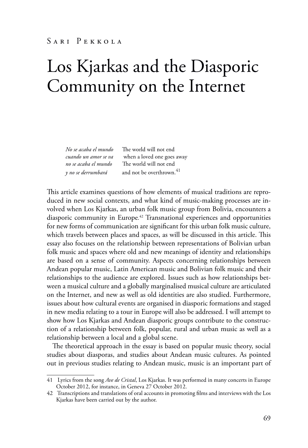 Los Kjarkas and the Diasporic Community on the Internet