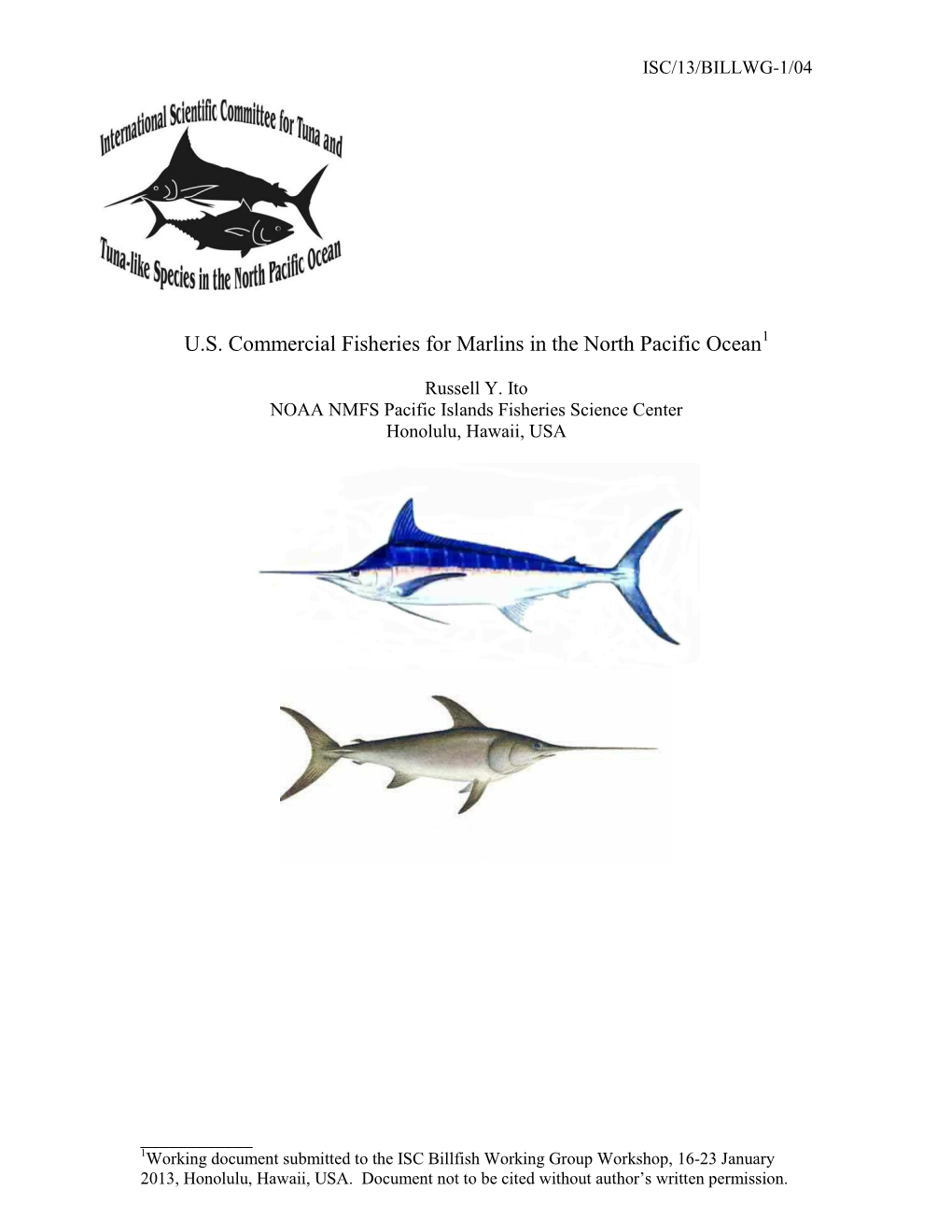 U.S. Commercial Fisheries for Marlins in the North Pacific Ocean1
