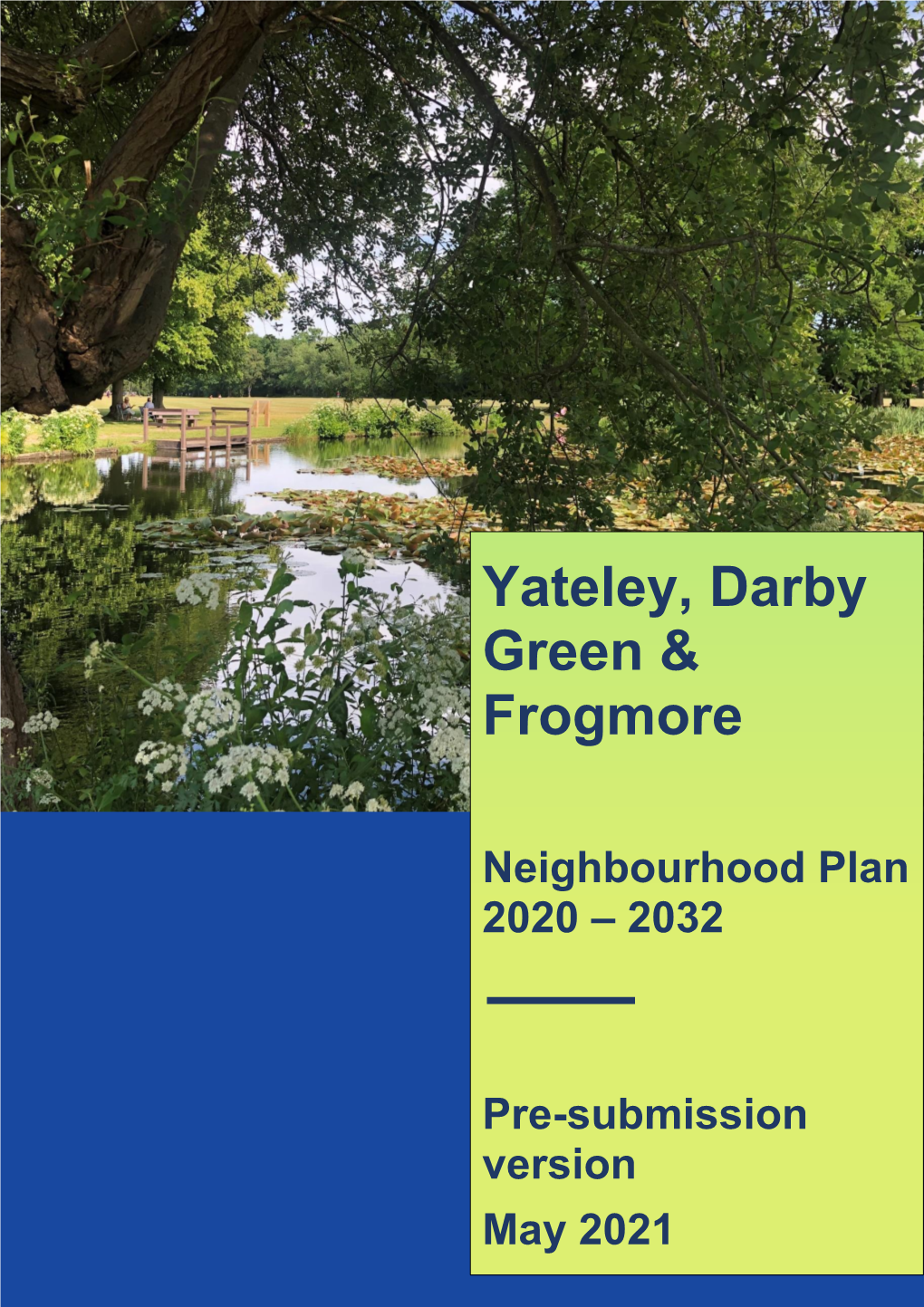 Yateley, Darby Green & Frogmore