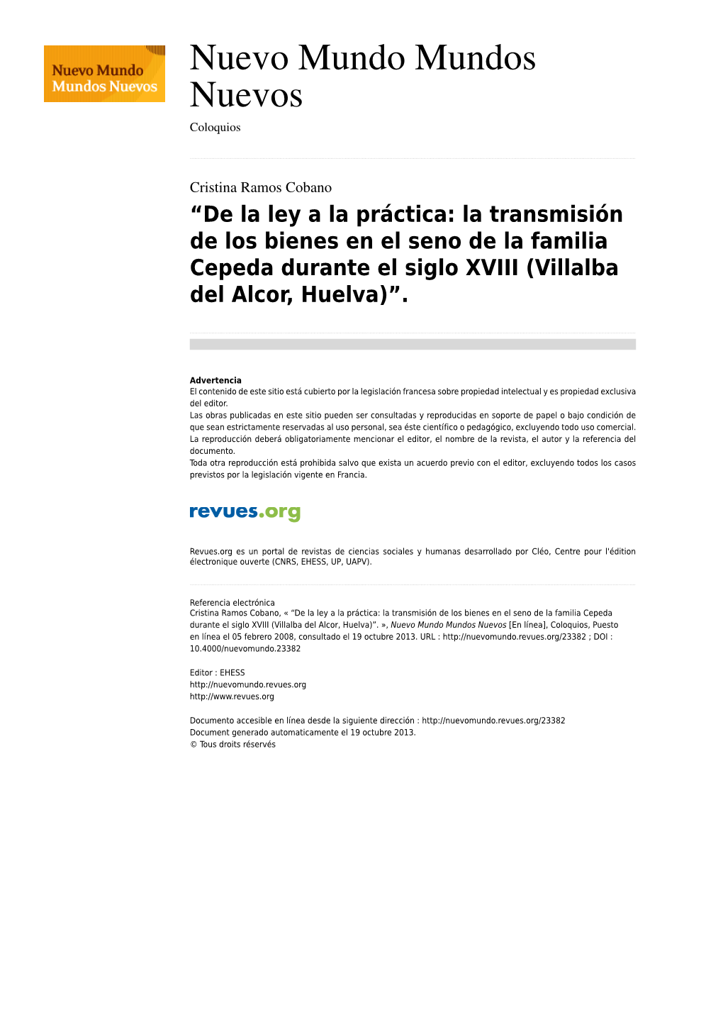 De La Ley a La Práctica: La Transmisión De Los Bienes En El Seno De La Familia Cepeda Durante El Siglo XVIII (Villalba Del Alcor, Huelva)”