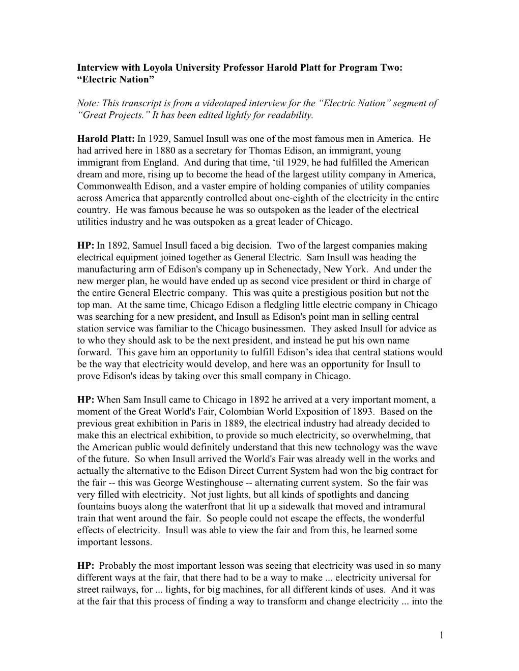 1 Interview with Loyola University Professor Harold Platt for Program Two: “Electric Nation” Note: This Transcript Is from A