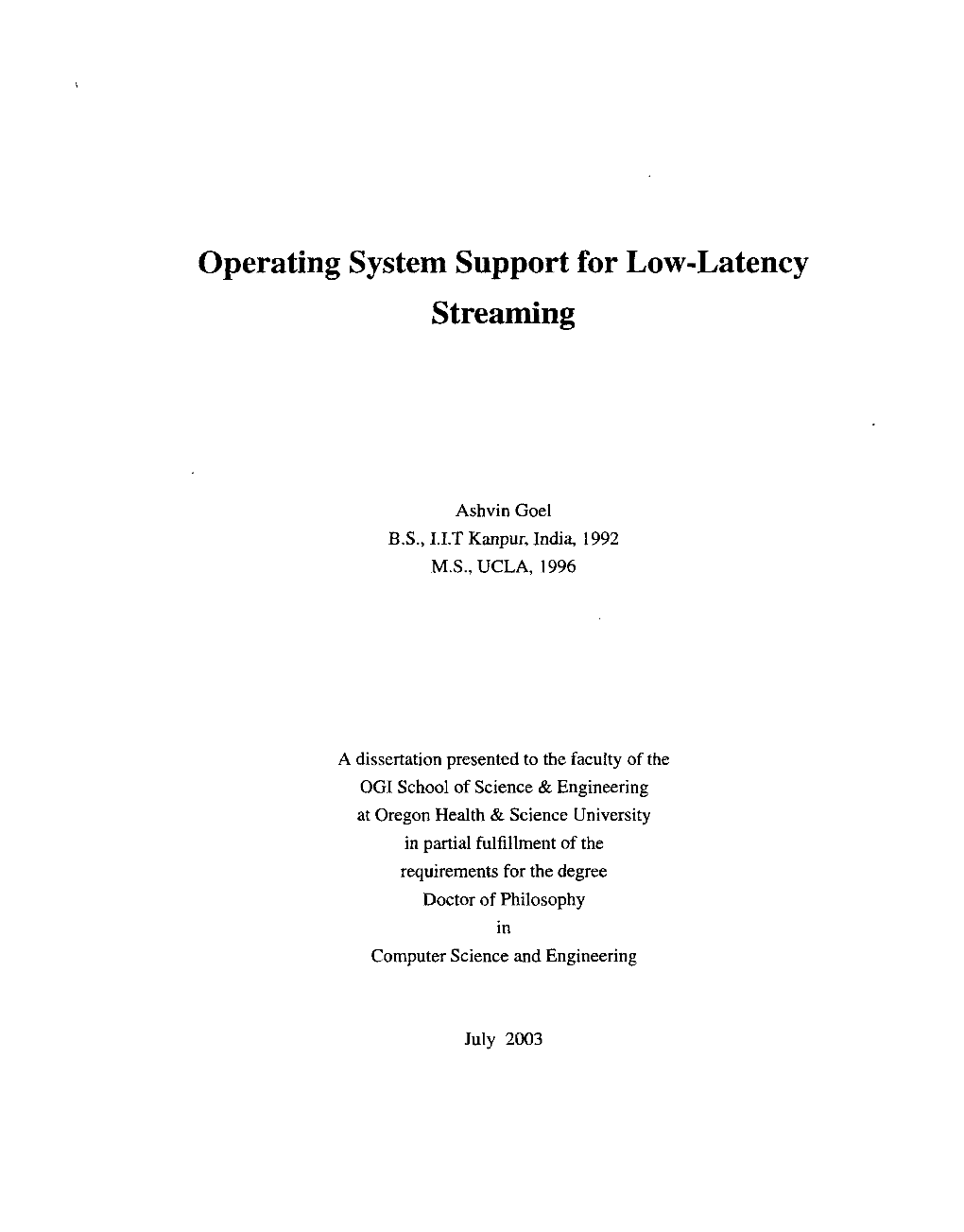 Operating System Support for Low-Latency Streaming