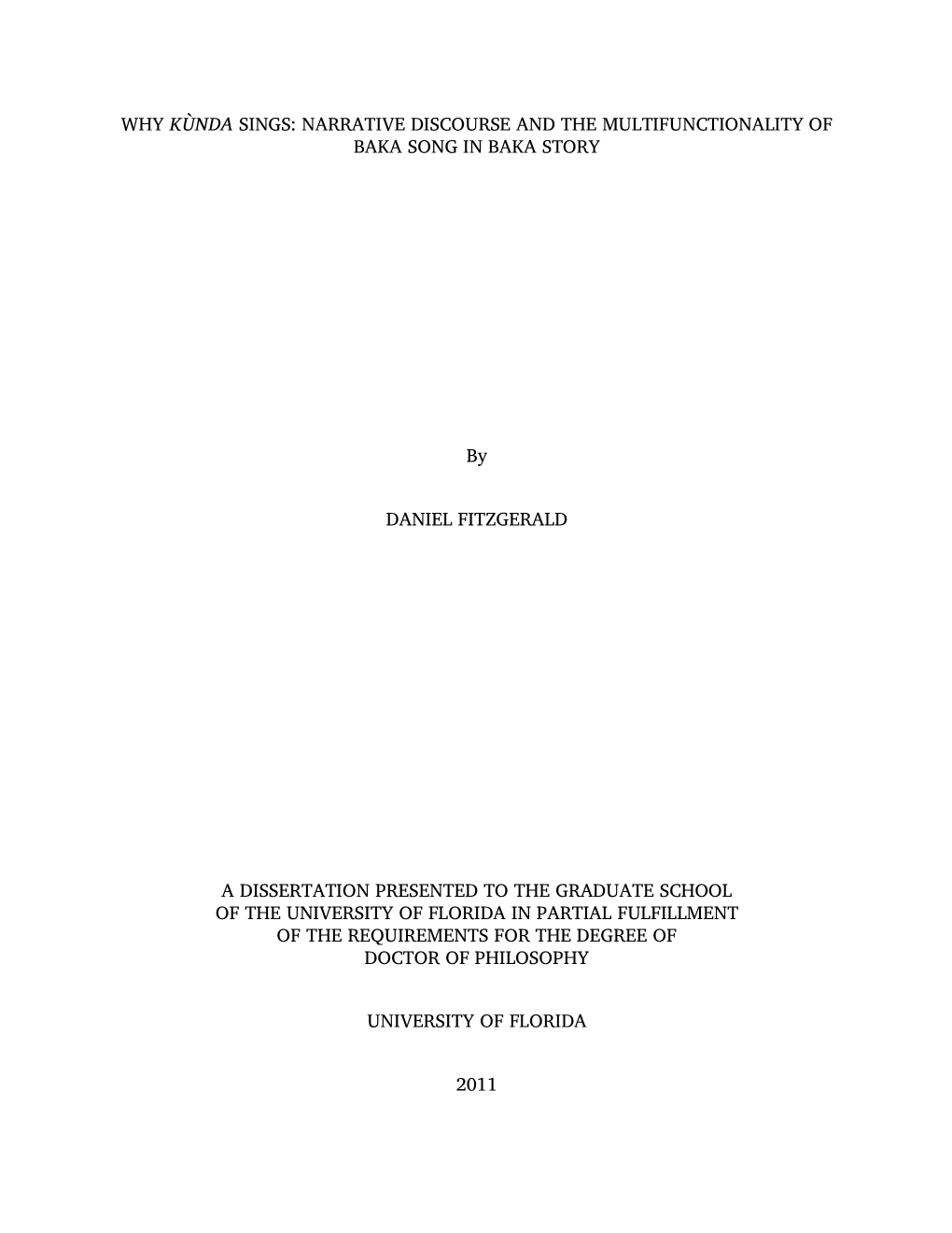 Why Kùnda Sings: Narrative Discourse and the Multifunctionality of Baka Song in Baka Story