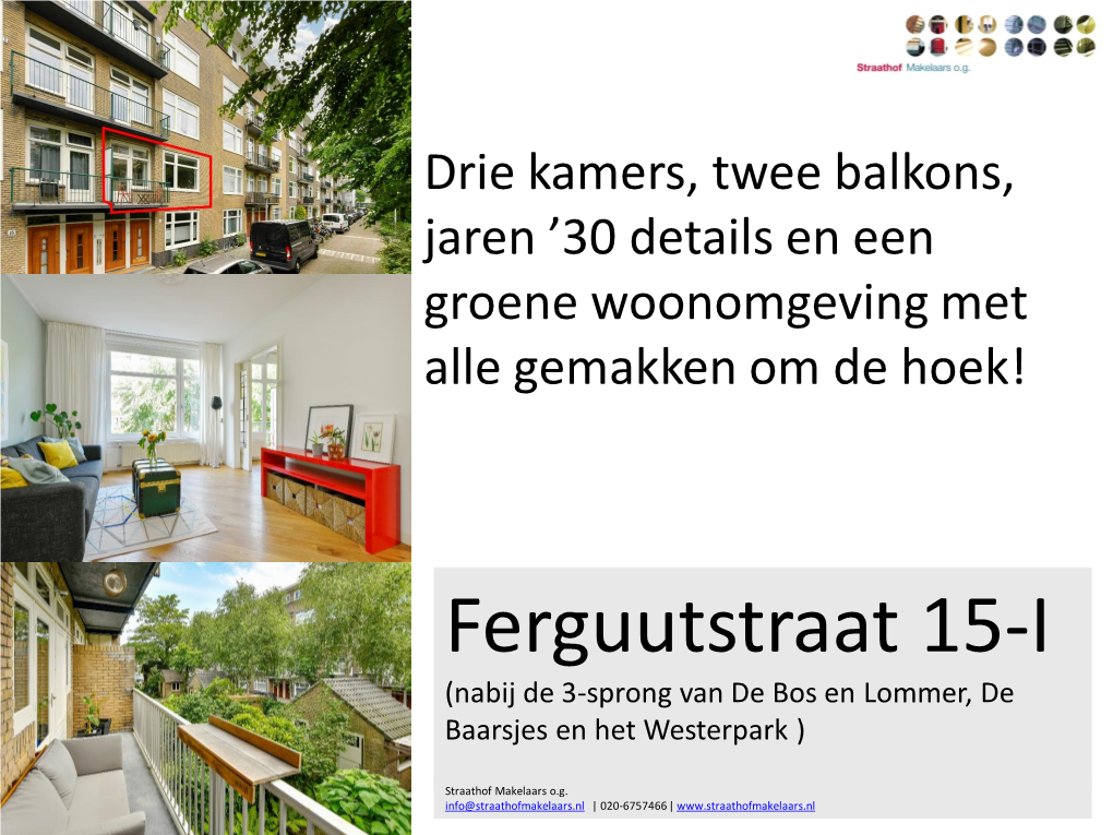 Ferguutstraat 15-I (Nabij De 3-Sprong Van De Bos En Lommer, De Baarsjes En Het Westerpark )