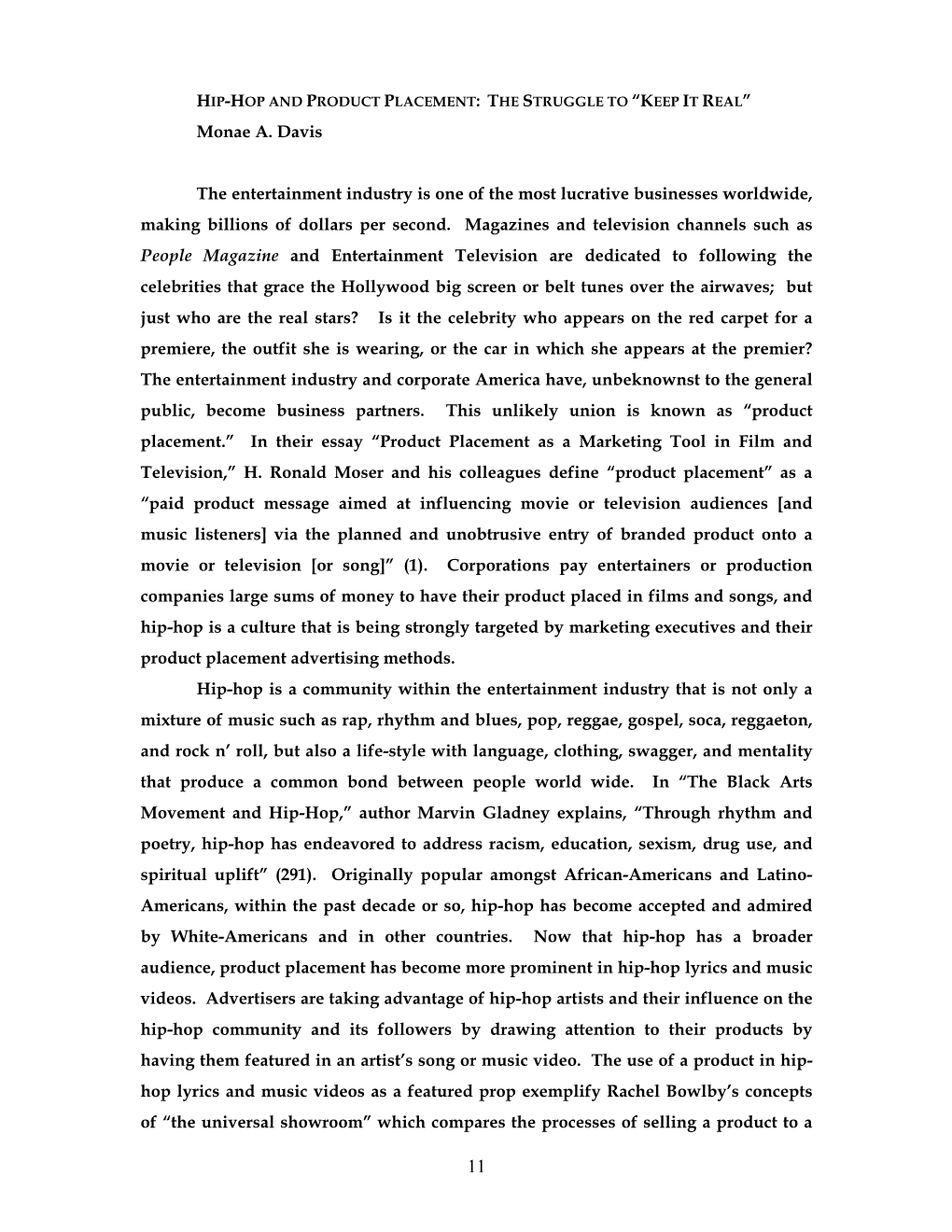 Monae Davis’ Essay “Hip-Hop and Product Placement: the Struggle to ‘Keep It Real’” Discusses the Evolution of Materialism in the Hip-Hop Community