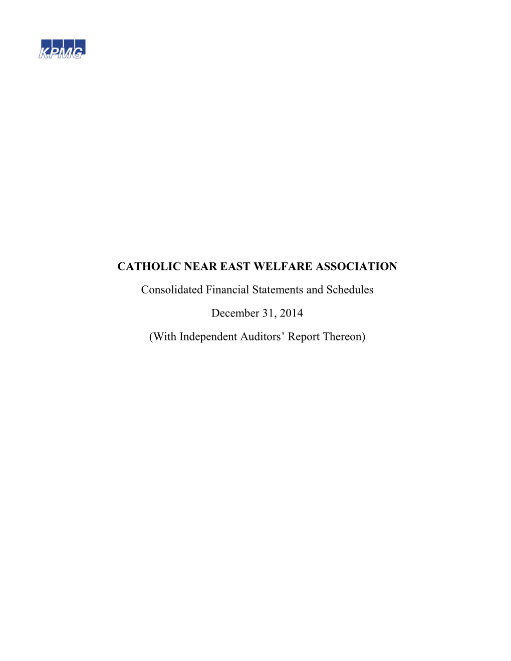 CATHOLIC NEAR EAST WELFARE ASSOCIATION Consolidated Financial Statements and Schedules