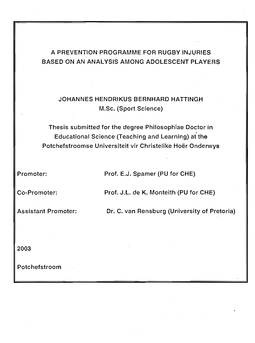 A Prevention Programme for Rugby Injuries Based on an Analysis Among Adolescent Players