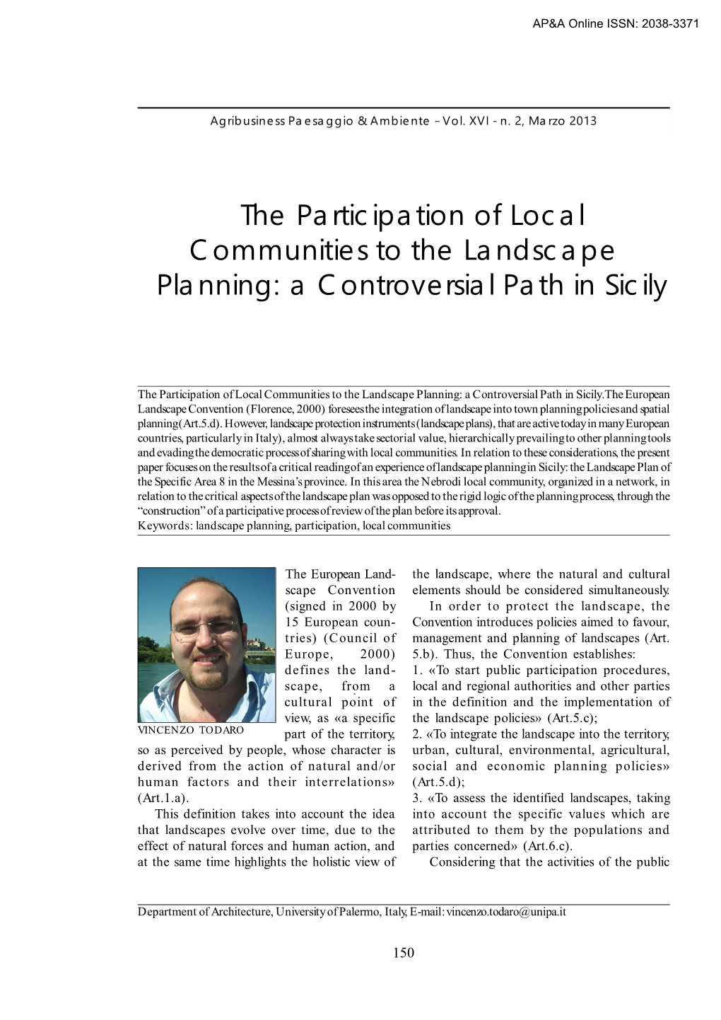 The Participation of Local Communities to the Landscape Planning: a Controversial Path in Sicily